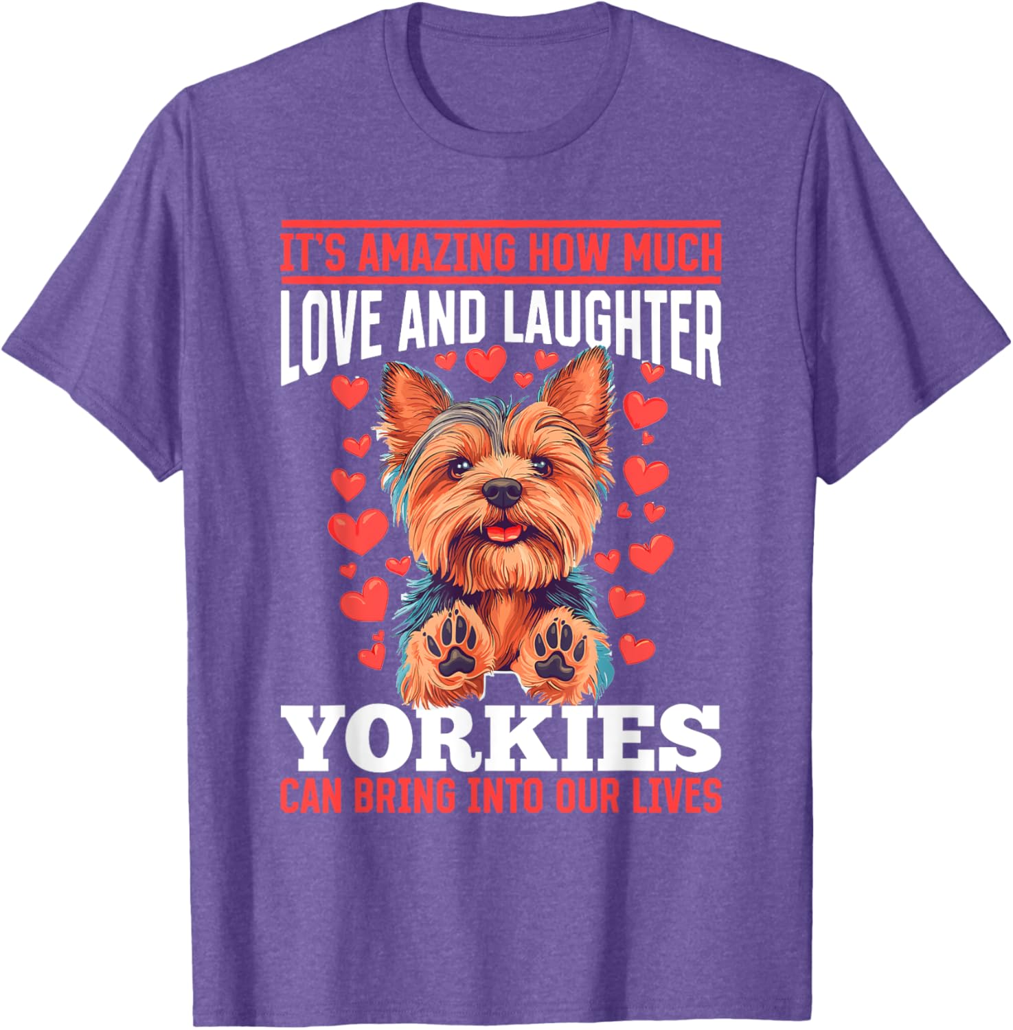 Yorkshire Terrier Yorkie Dog Owner T-Shirt for Pet Lovers - 17