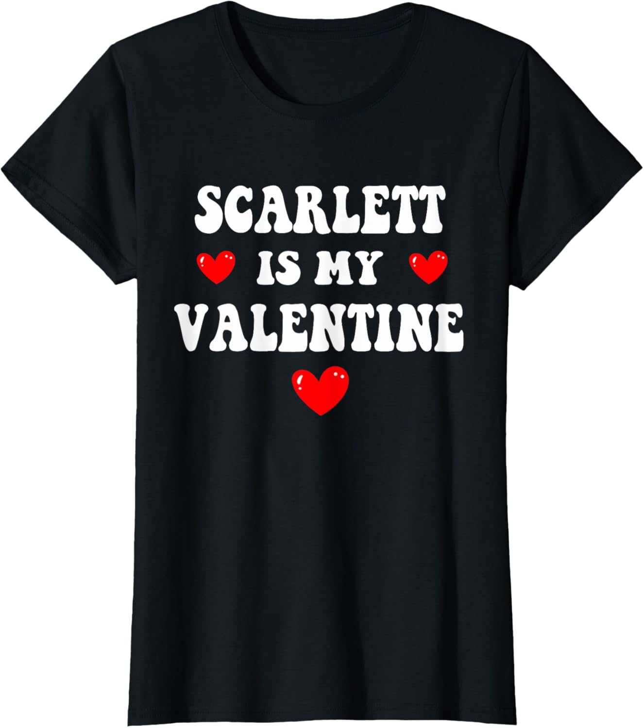 Personalized SCARLETT Is My Valentine T-Shirt for Custom Love Gifts - 15