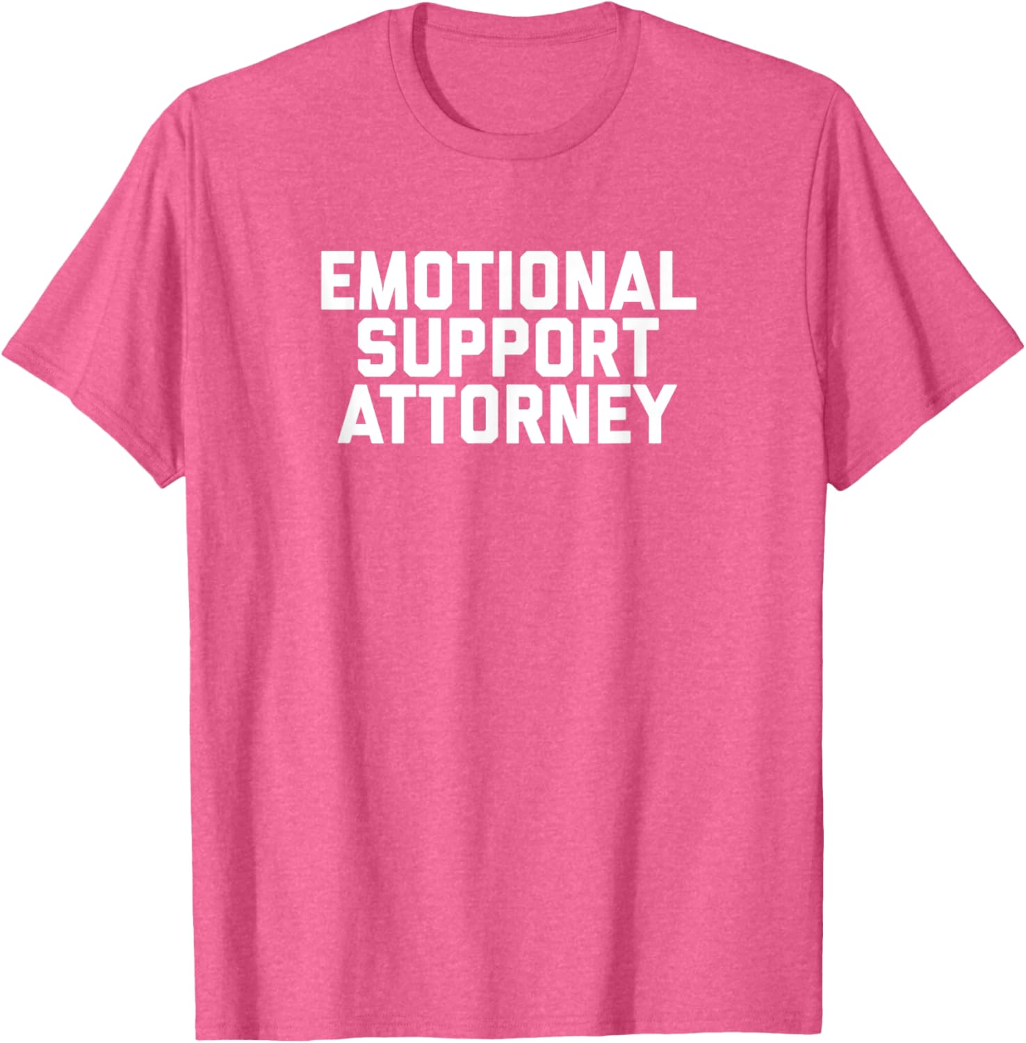 Fun Emotional Support Attorney Lawyer Joke T-Shirt for Legal Professionals - 25