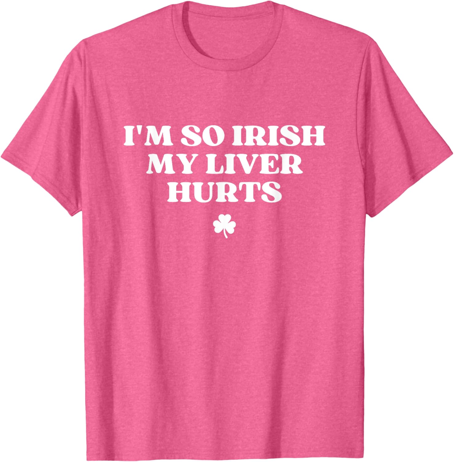 Funny I'm So Irish My Liver Hurts St Patricks Day Drinking T-Shirt - 20
