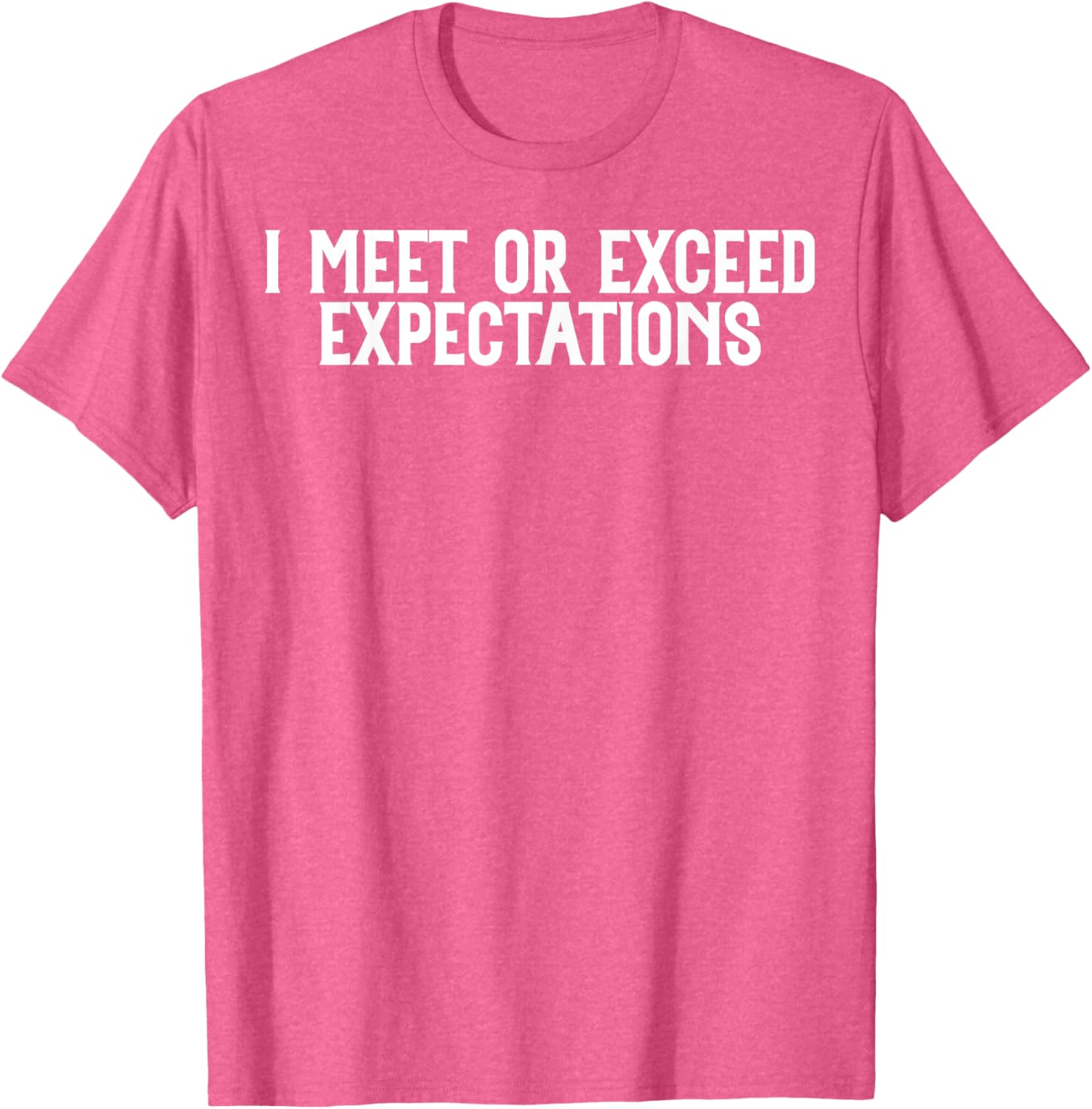 Funny I Meet or Exceed Expectations T-Shirt for Singles and Couples - 2