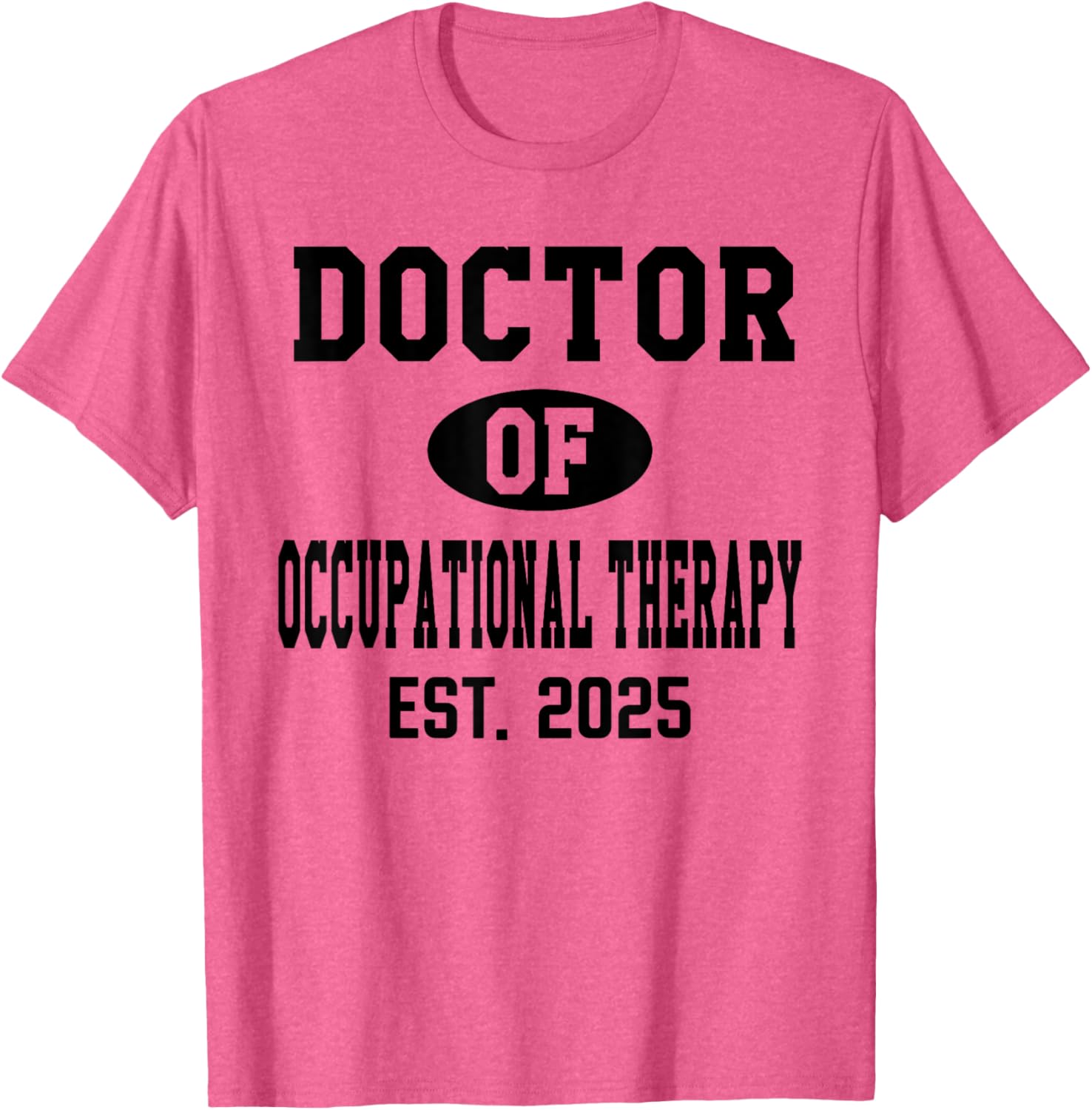 Doctor of Occupational Therapy 2024 Graduation T-Shirt for OTD Grads - 7
