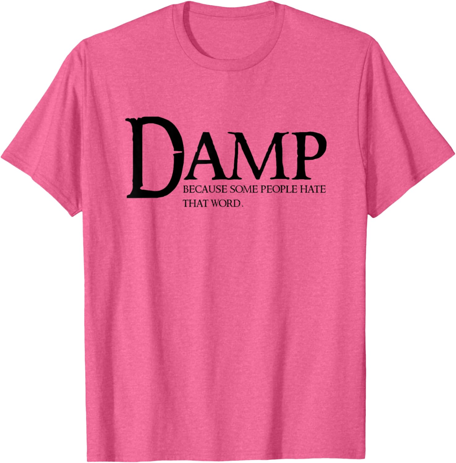 Damp Humor Cringe T-Shirt for Enthusiasts - Fun and Trendy Apparel - 6