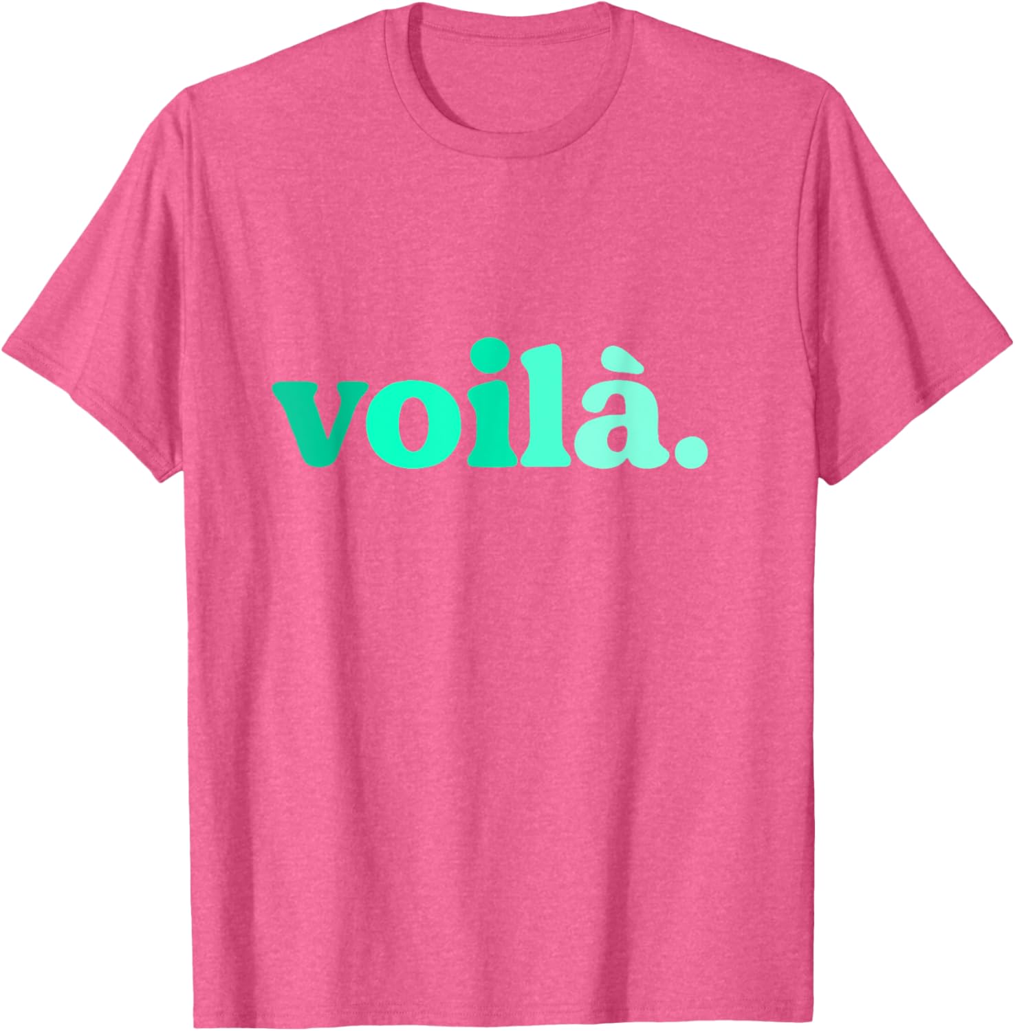 Teal Aqua Voila Me Again Graphic T-Shirt for Stylish Comfort - 28