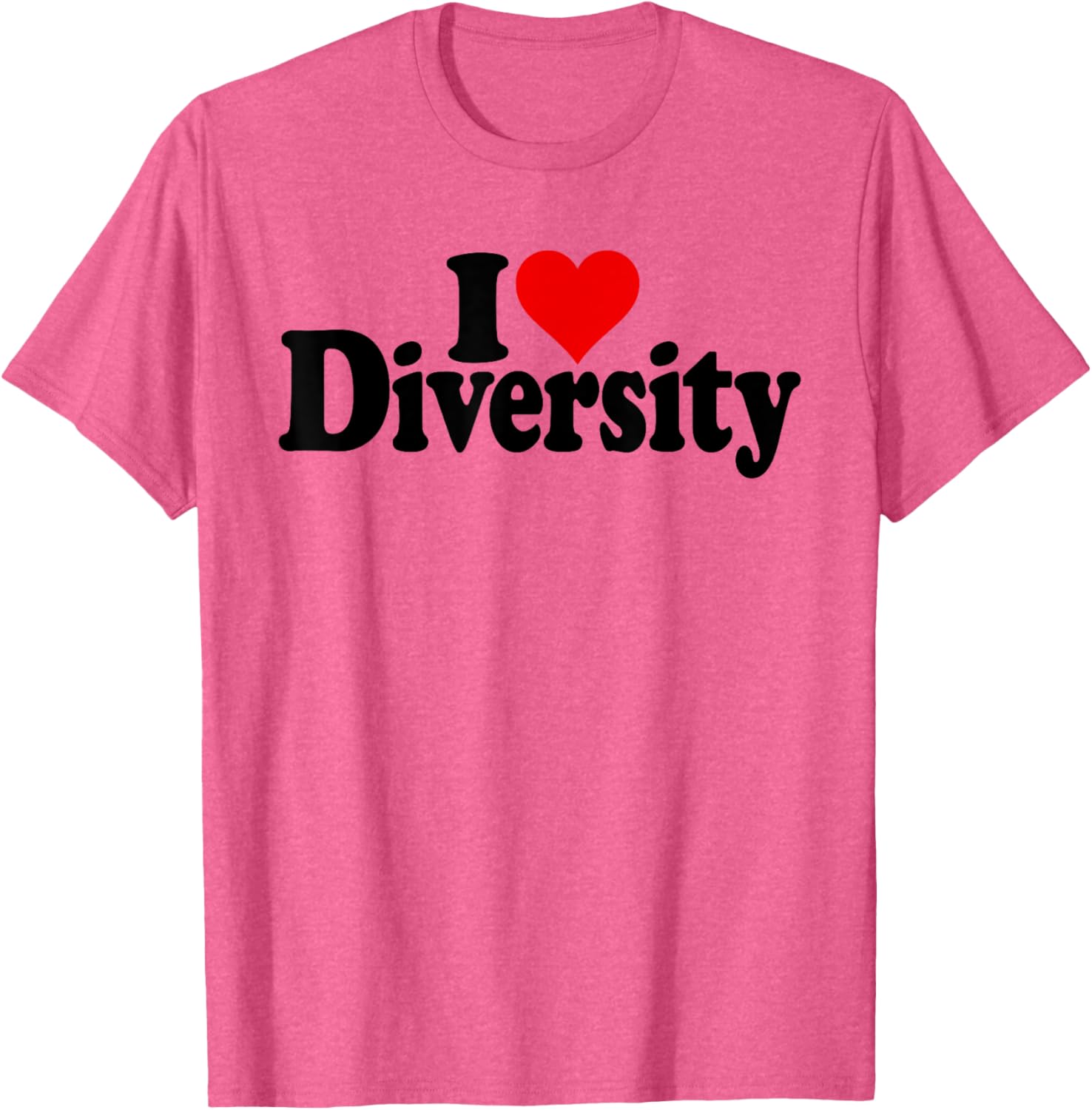 I Love Heart Diversity Strength in Diversity T-Shirt for All Occasions - 20