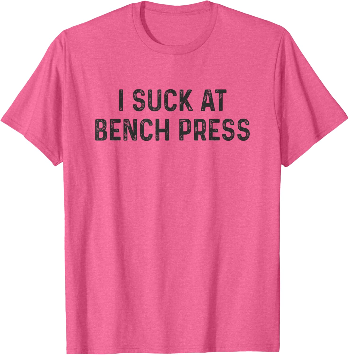 Funny Powerlifting Bench Press Gym T-Shirt for Powerlifters and Fitness Fans - 5