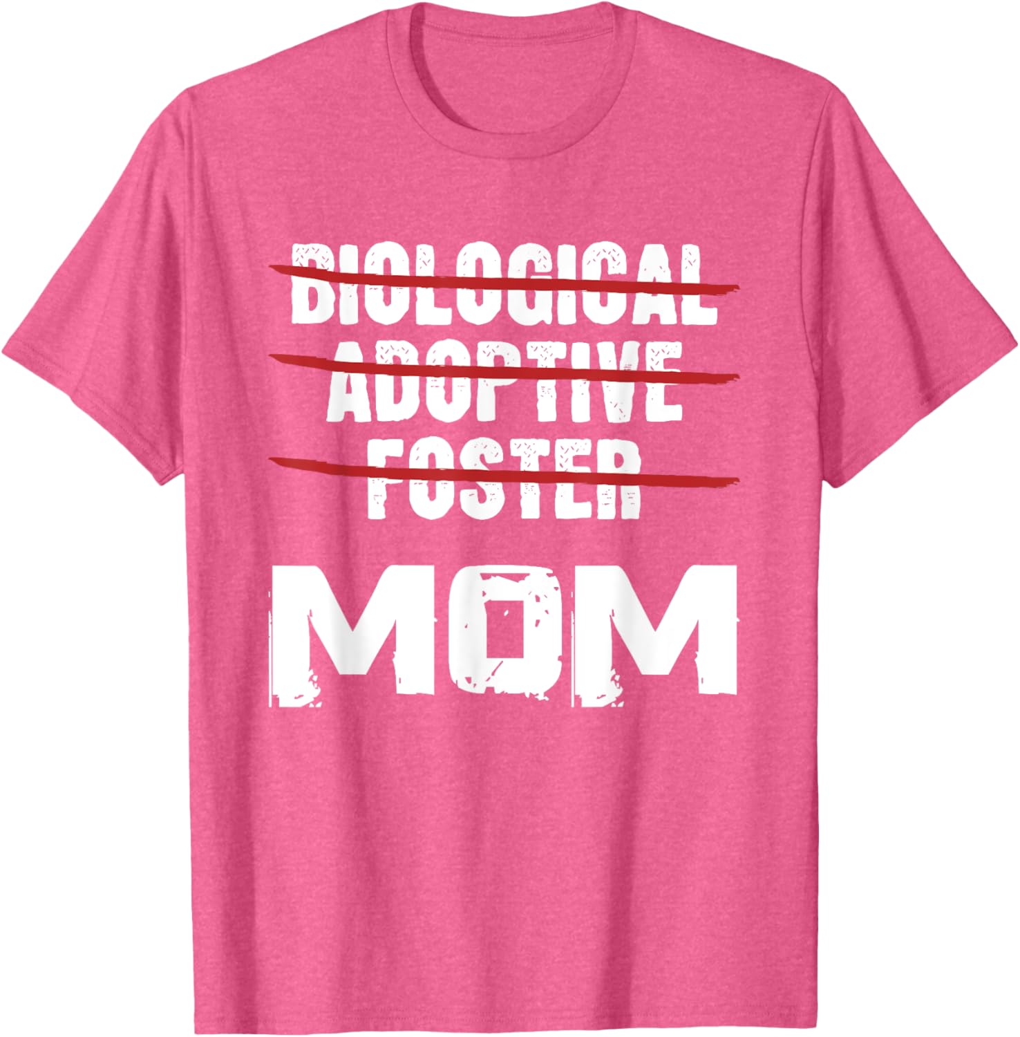 Heartwarming Biological Adoptive Foster Mom T-Shirt for Proud Caregivers - 14
