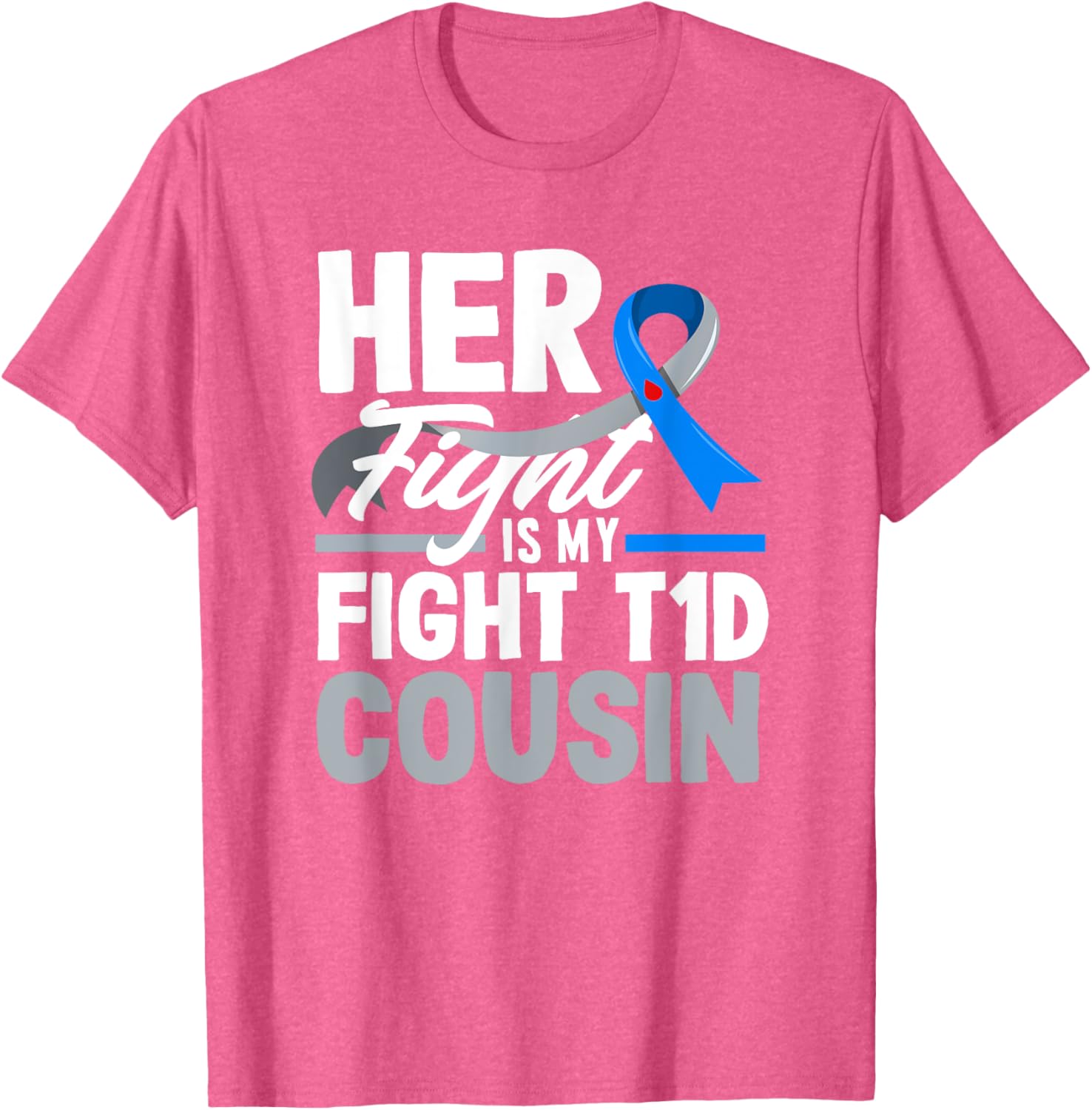 Her Fight Is My Fight T1D Awareness T-Shirt for Diabetes Support Cousins - 7