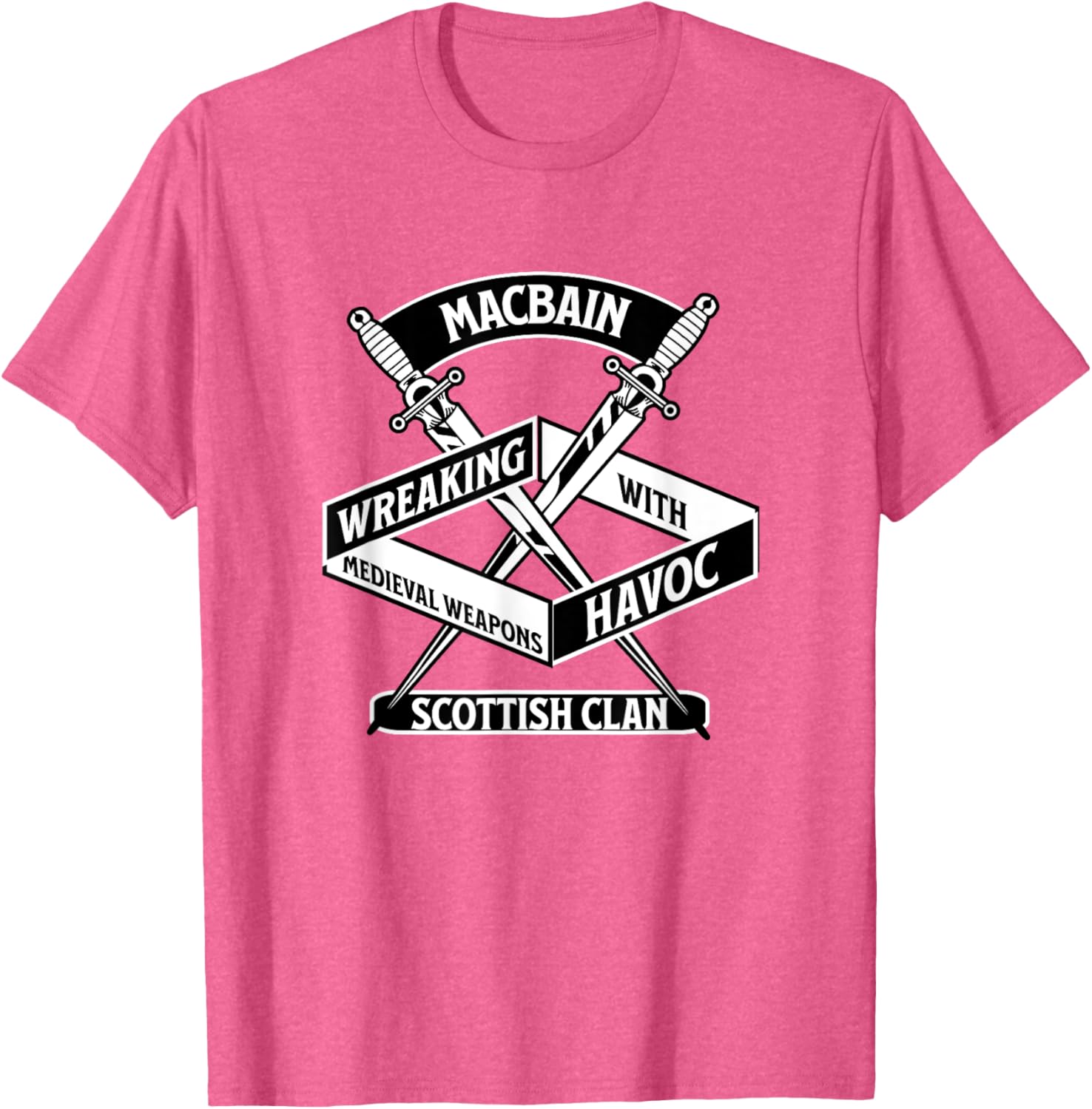 MacBain Clan Wreaking Havoc Medieval Weapons T-Shirt for Men and Women - 21