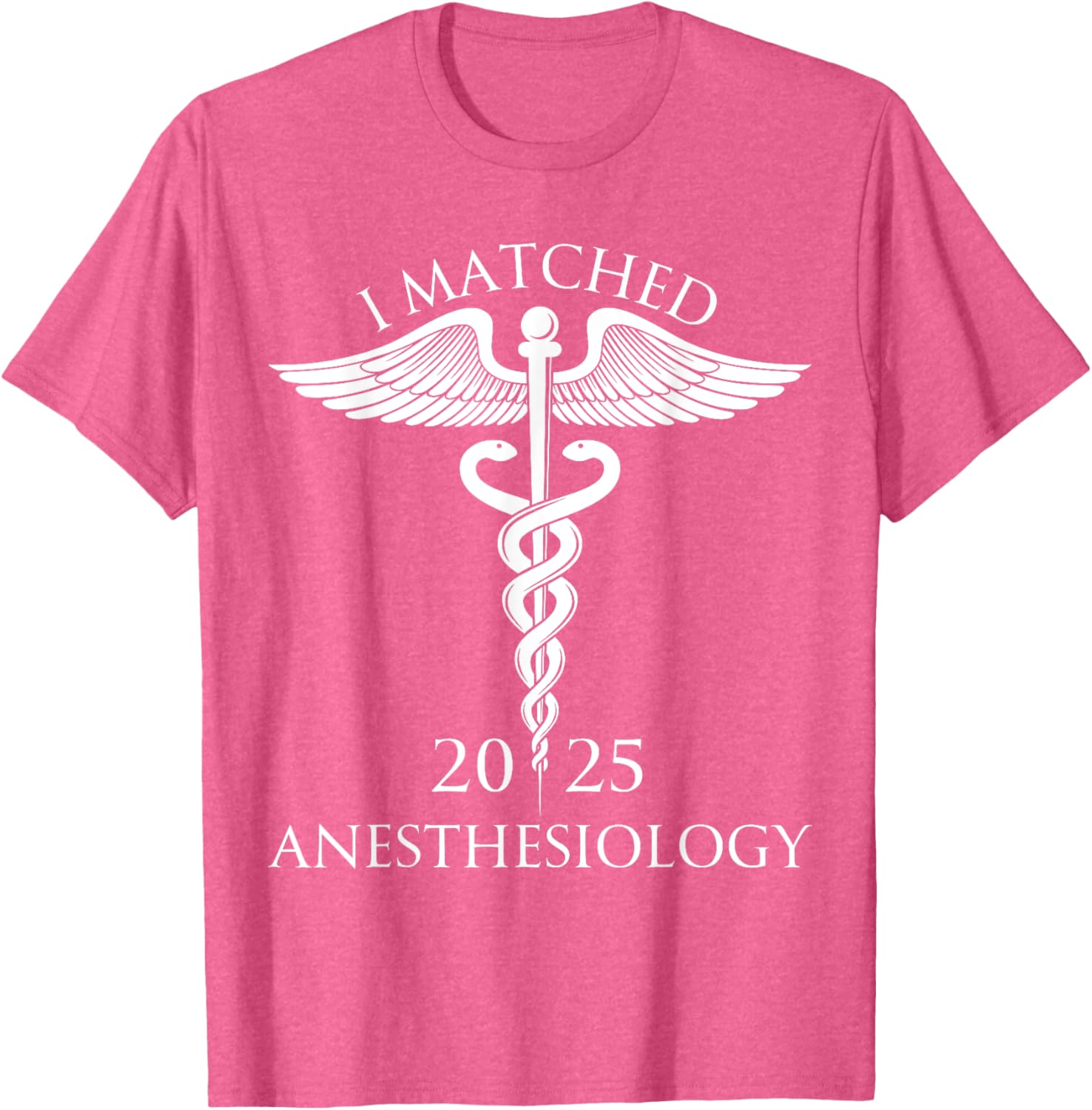 I Matched Anesthesiology 2025 Resident Shirt for Future Doctors - 24
