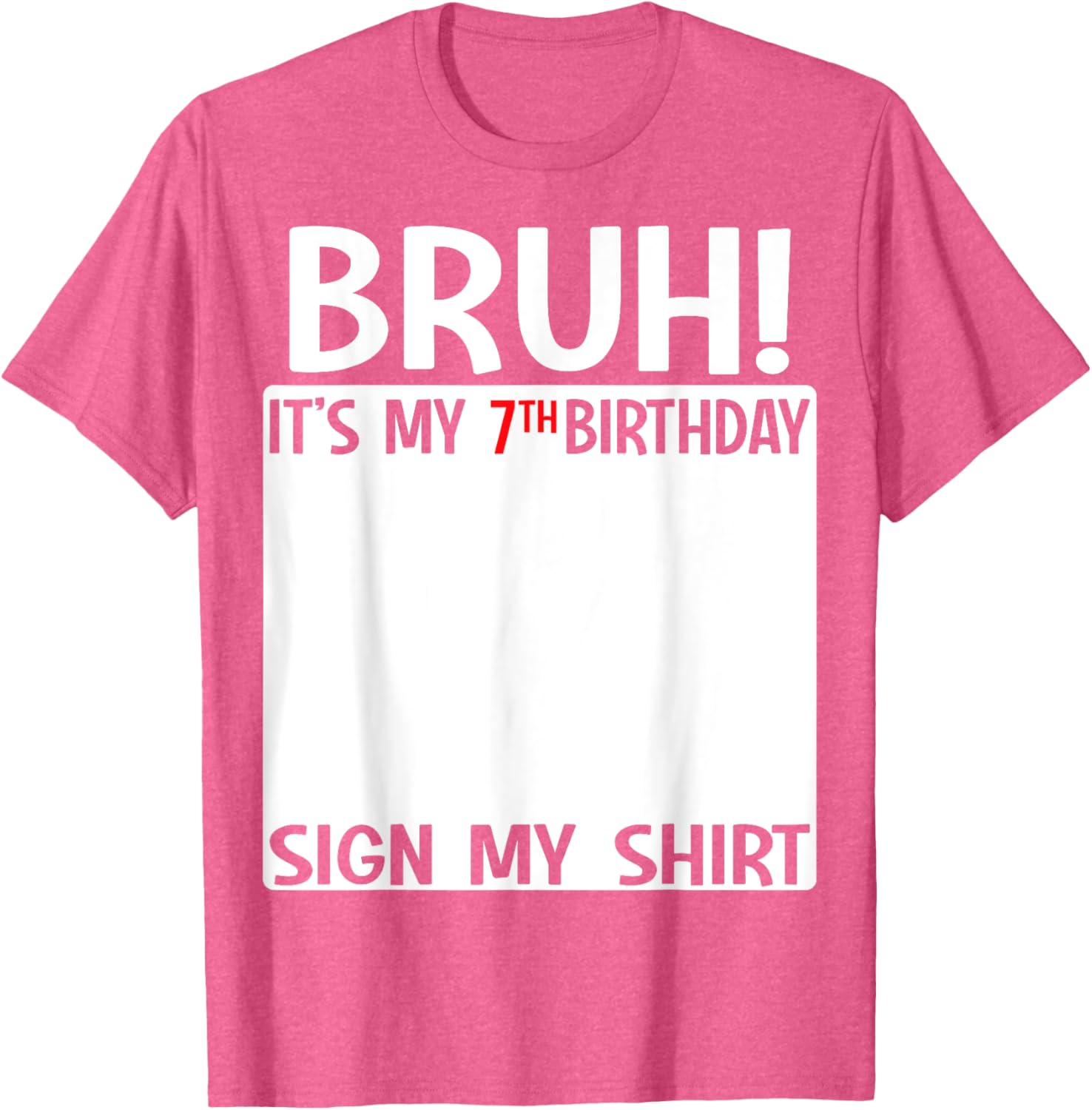 Fun 7th Birthday T-Shirt for Kids Bruh Sign Design Perfect for Celebrations - 18