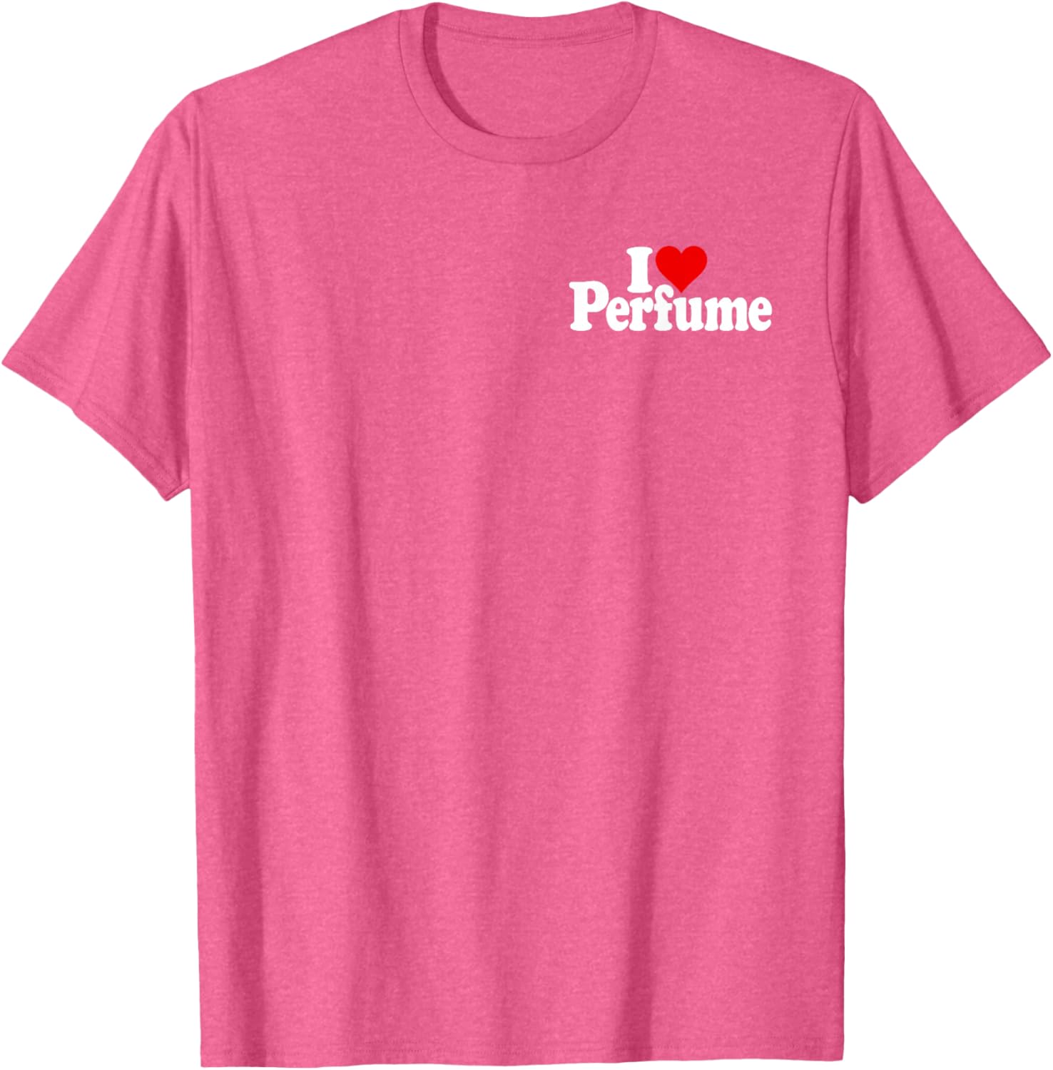 I Love Heart Perfume Fragrance Cologne T-Shirt for Stylish Comfort - 1