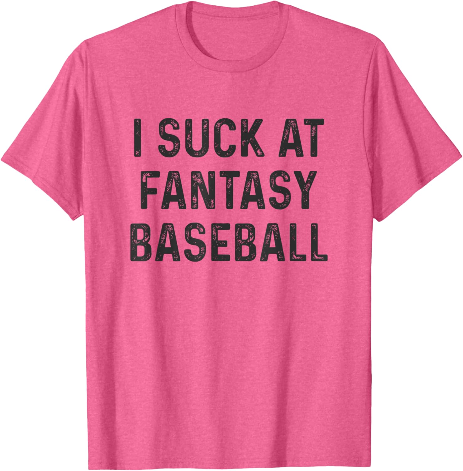 I Suck at Fantasy Baseball T-Shirt for Fun Baseball Fans and Players - 12