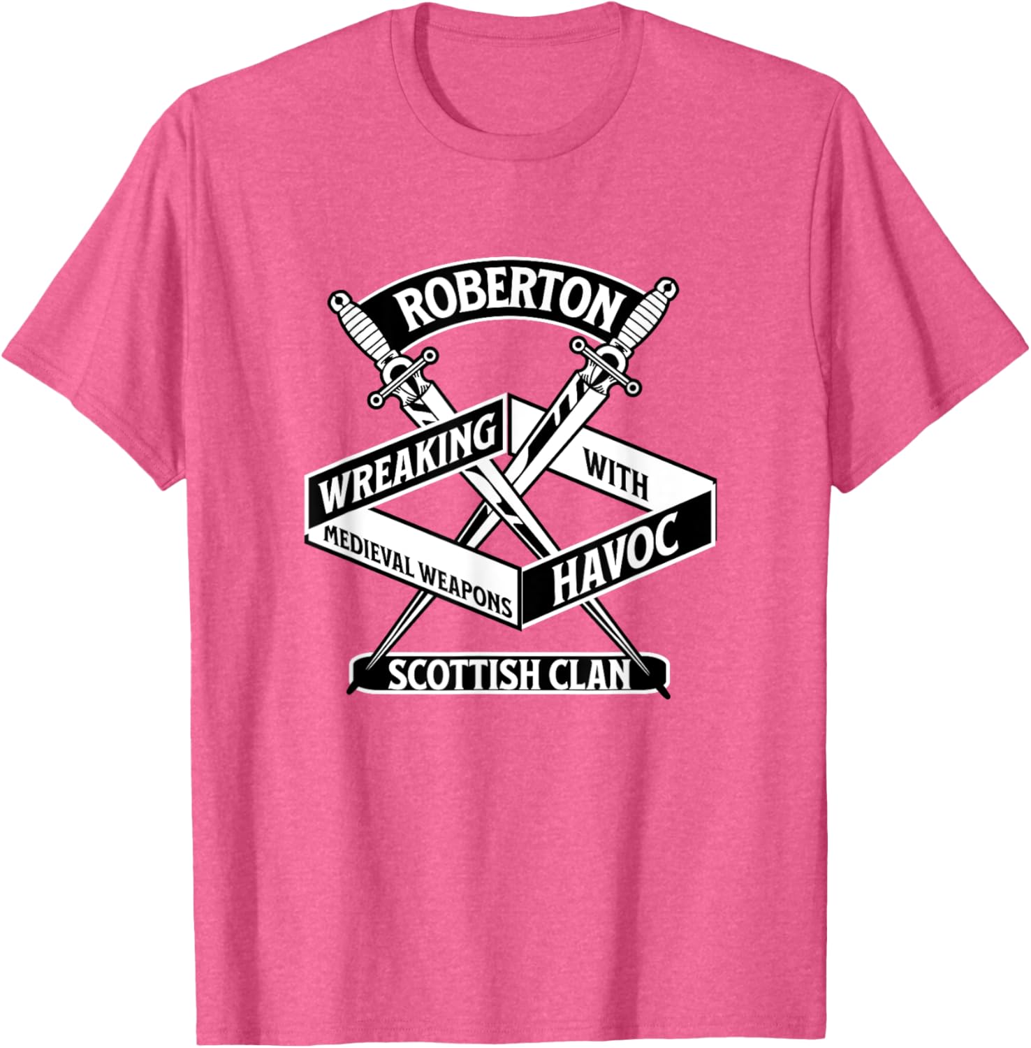 Roberton Scottish Clan Wreaking Havoc Medieval Weapons T-Shirt for Fans - 12