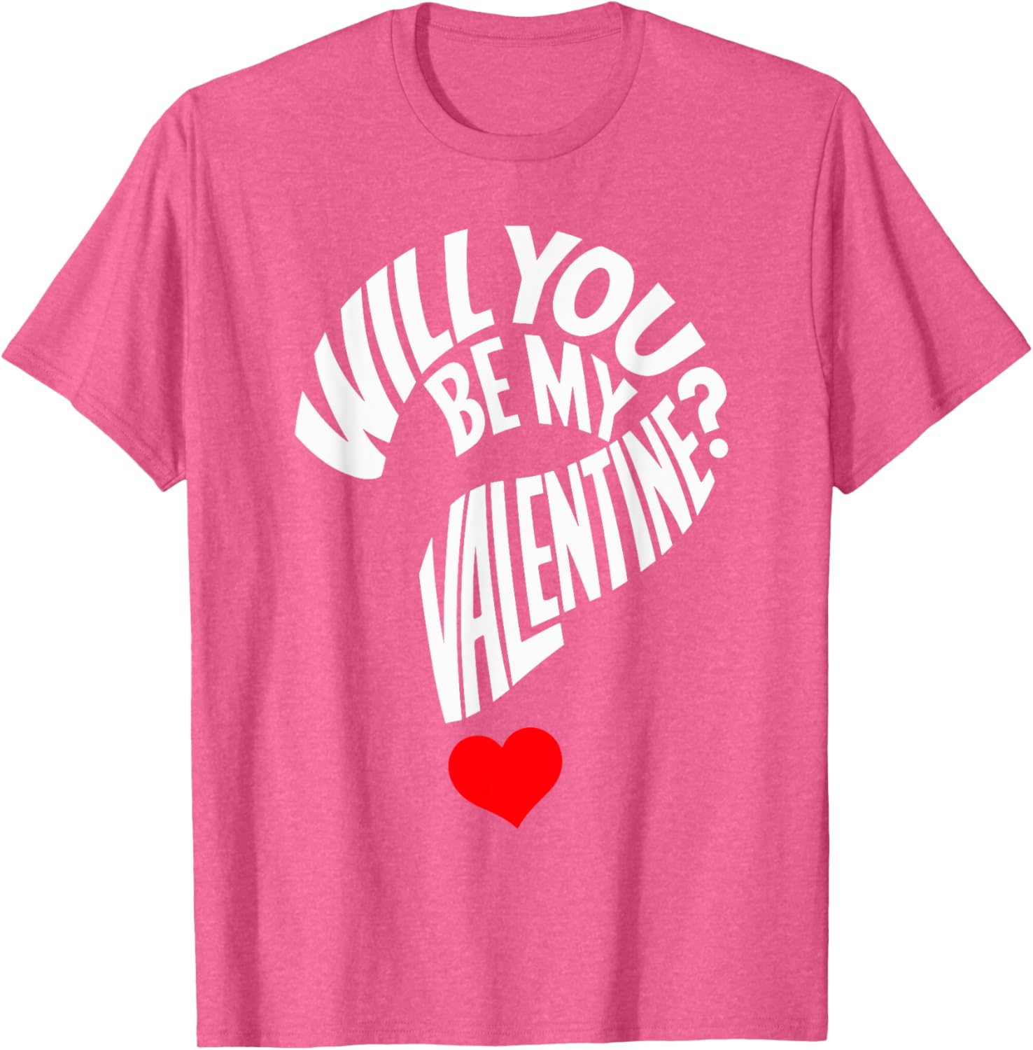 Cute Will You Be My Valentine Heart T-Shirt for Men, Women, and Kids - 9