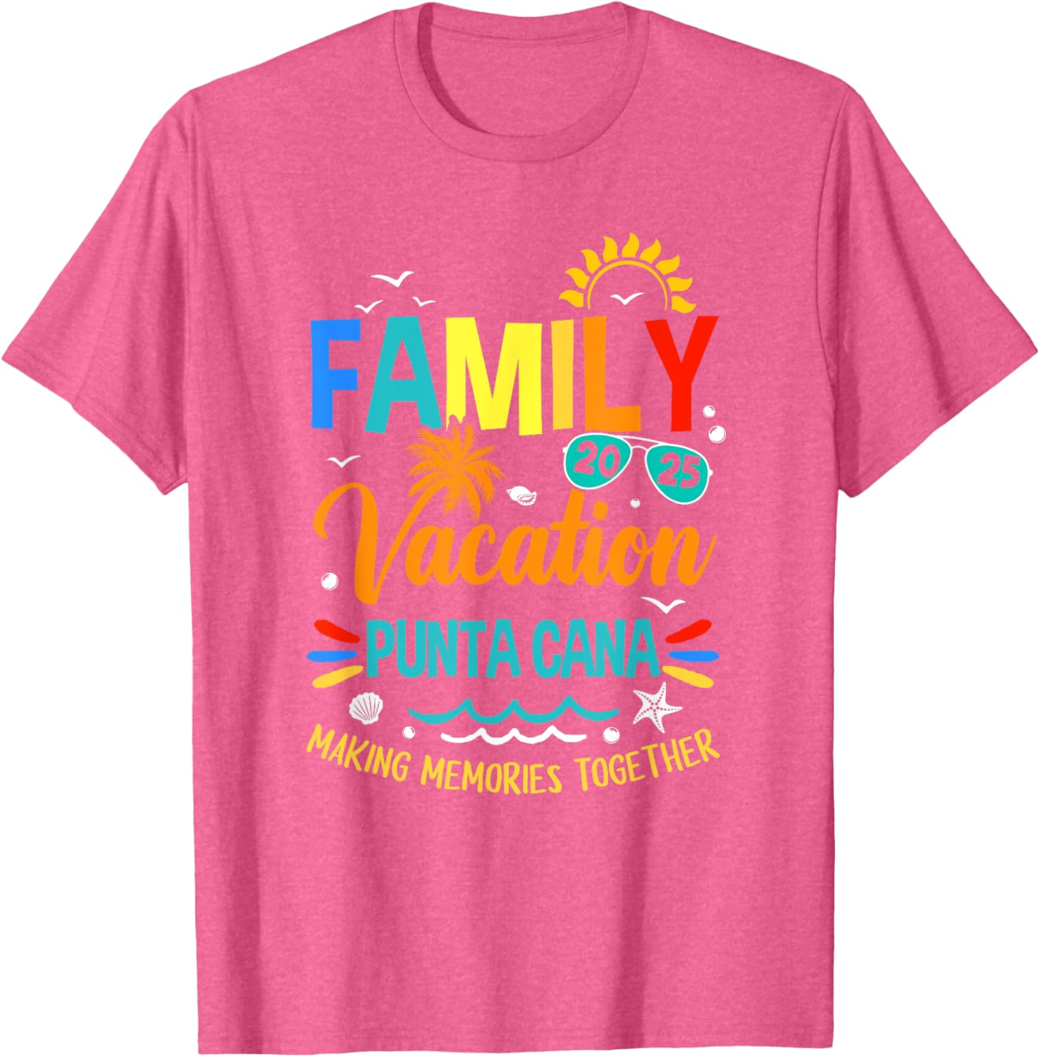 Family Vacation 2025 Punta Cana Making Memories T-Shirt for Everyone - 20