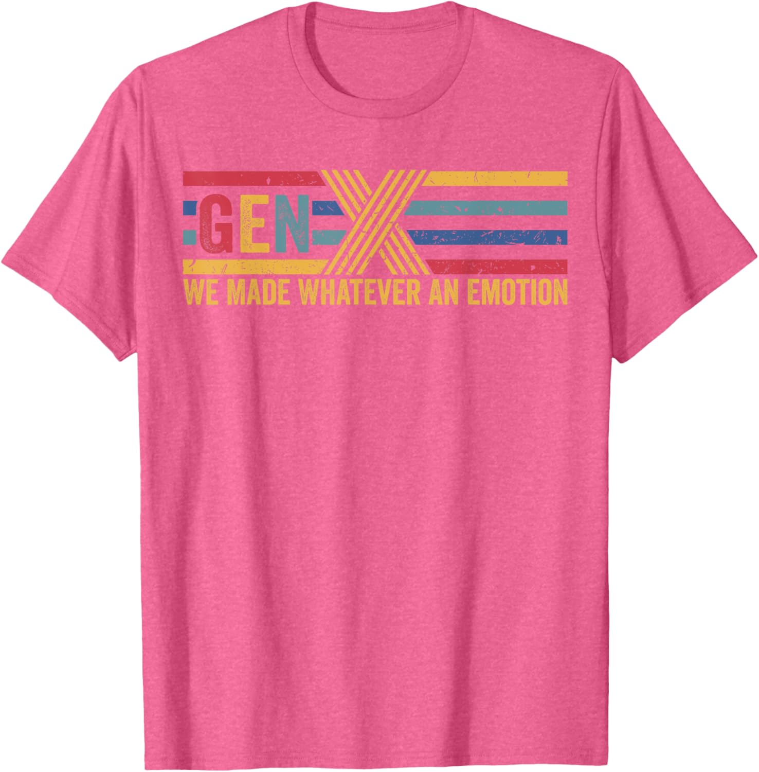 Gen X We Made Whatever Emotion T-Shirt for Cool Casual Style - 10