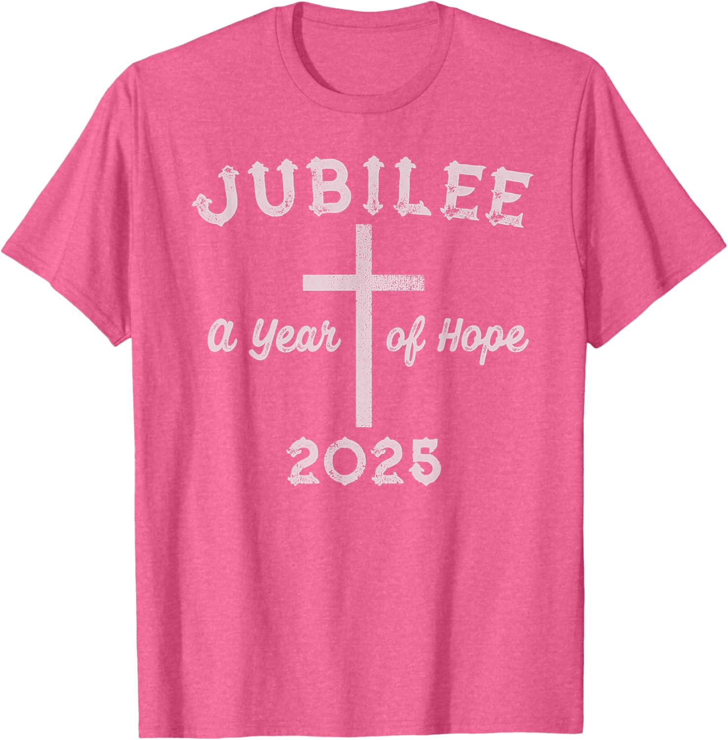 Catholic Jubilee 2025 Hope T-Shirt for Christian Pilgrims and Fans - 17