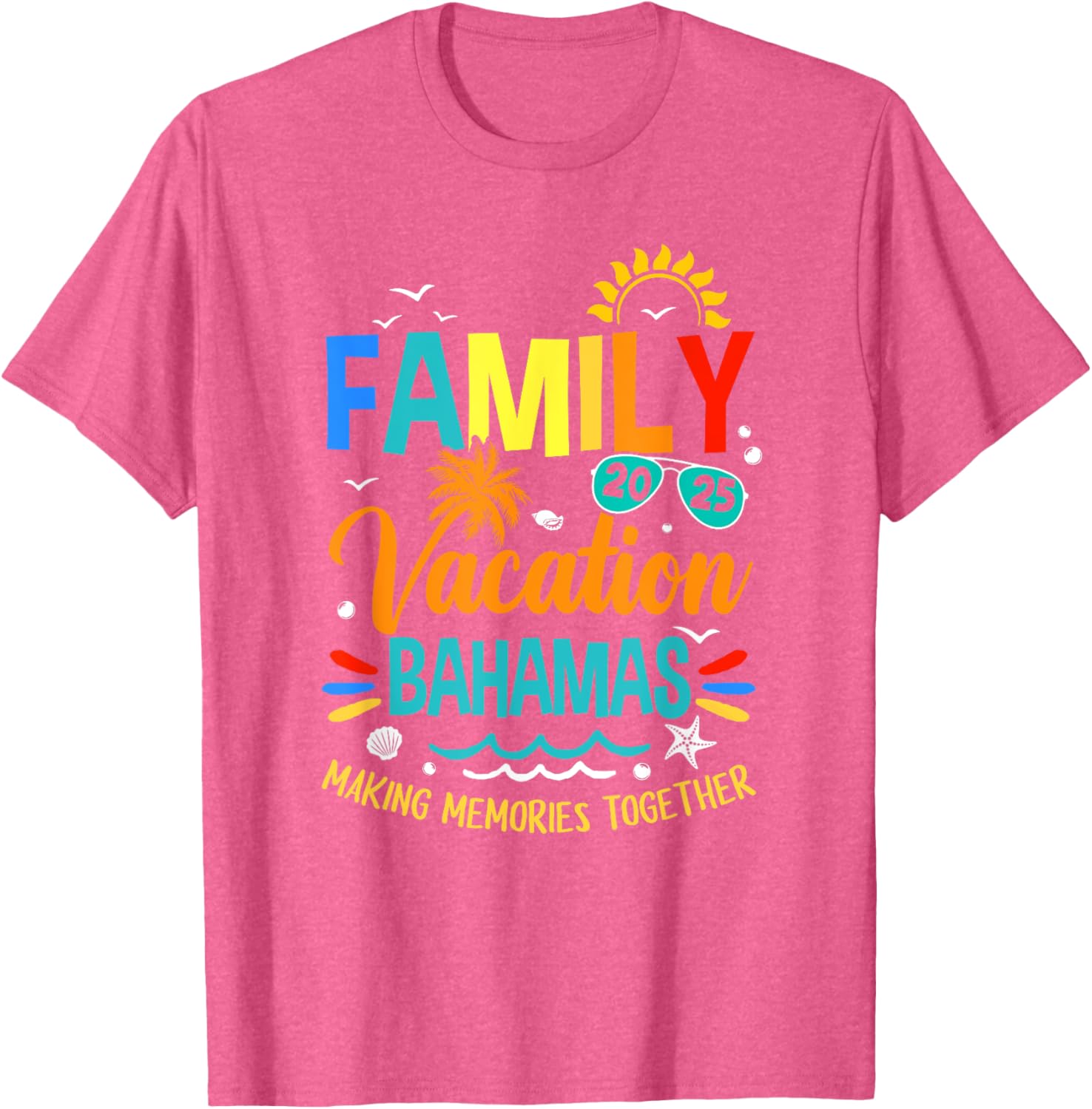 Family Vacation 2025 Bahamas T-Shirt for Making Memories Together - 24