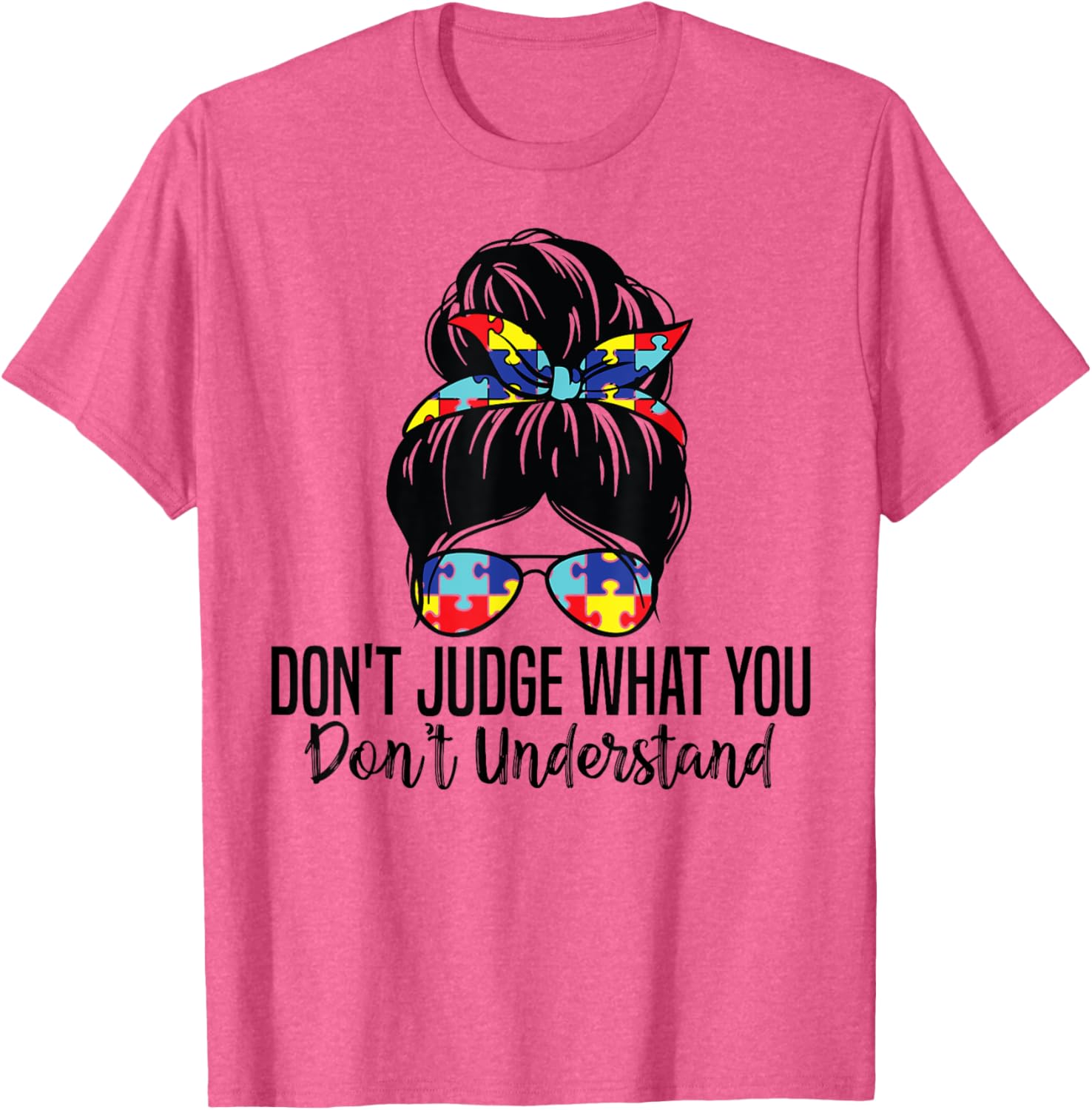 Don't Judge What You Don't Understand Autism Awareness T-Shirt for All - 8