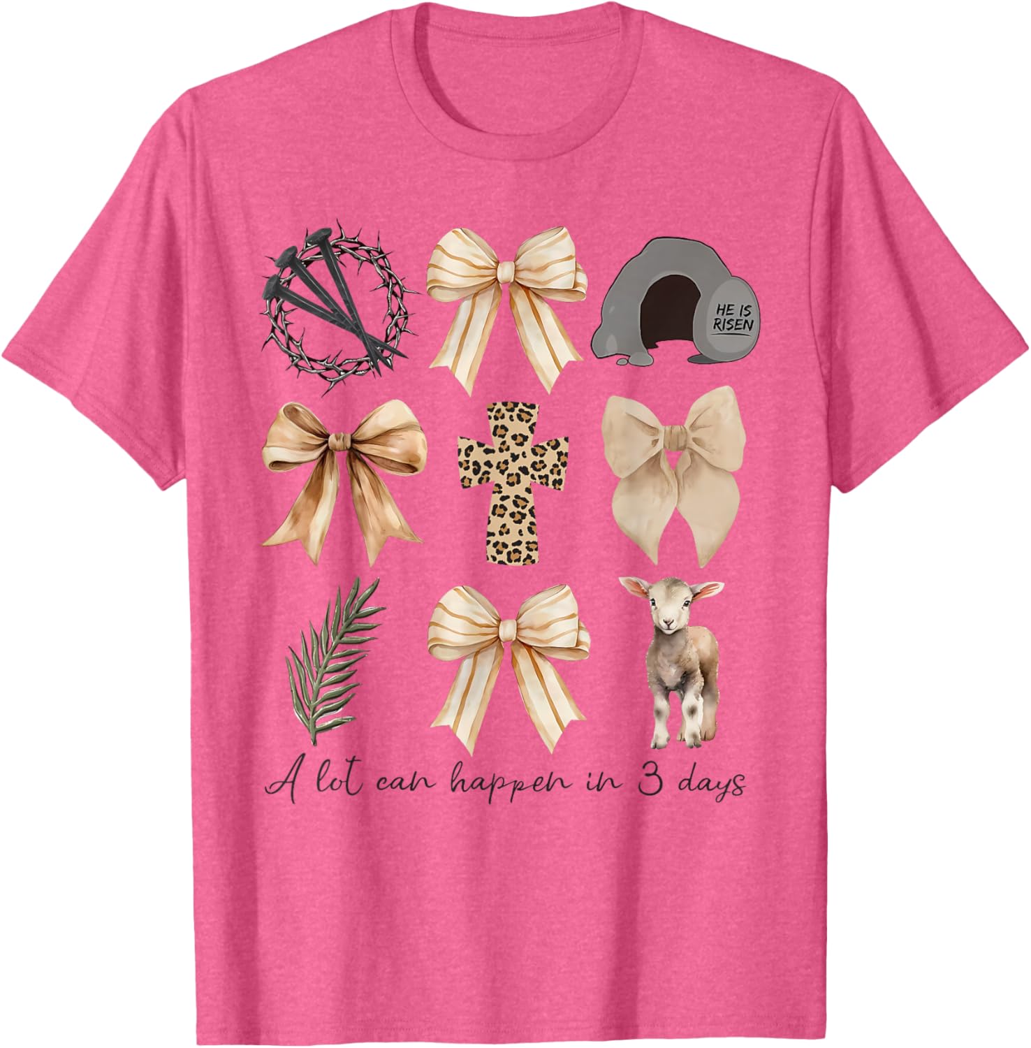 Coquette Bow Christian Easter T-Shirt – A Lot Can Happen in Three Days - 3