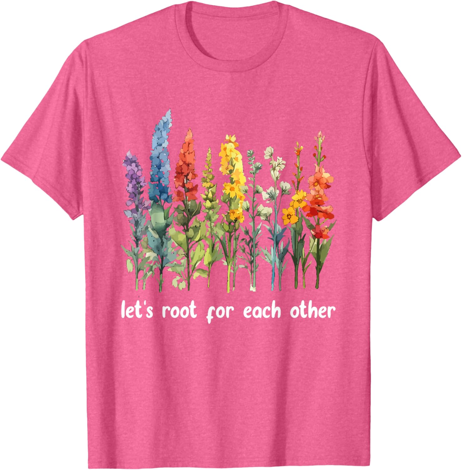 Inspirational Floral T-Shirt Let's Root for Each Other Motivational Style - 12