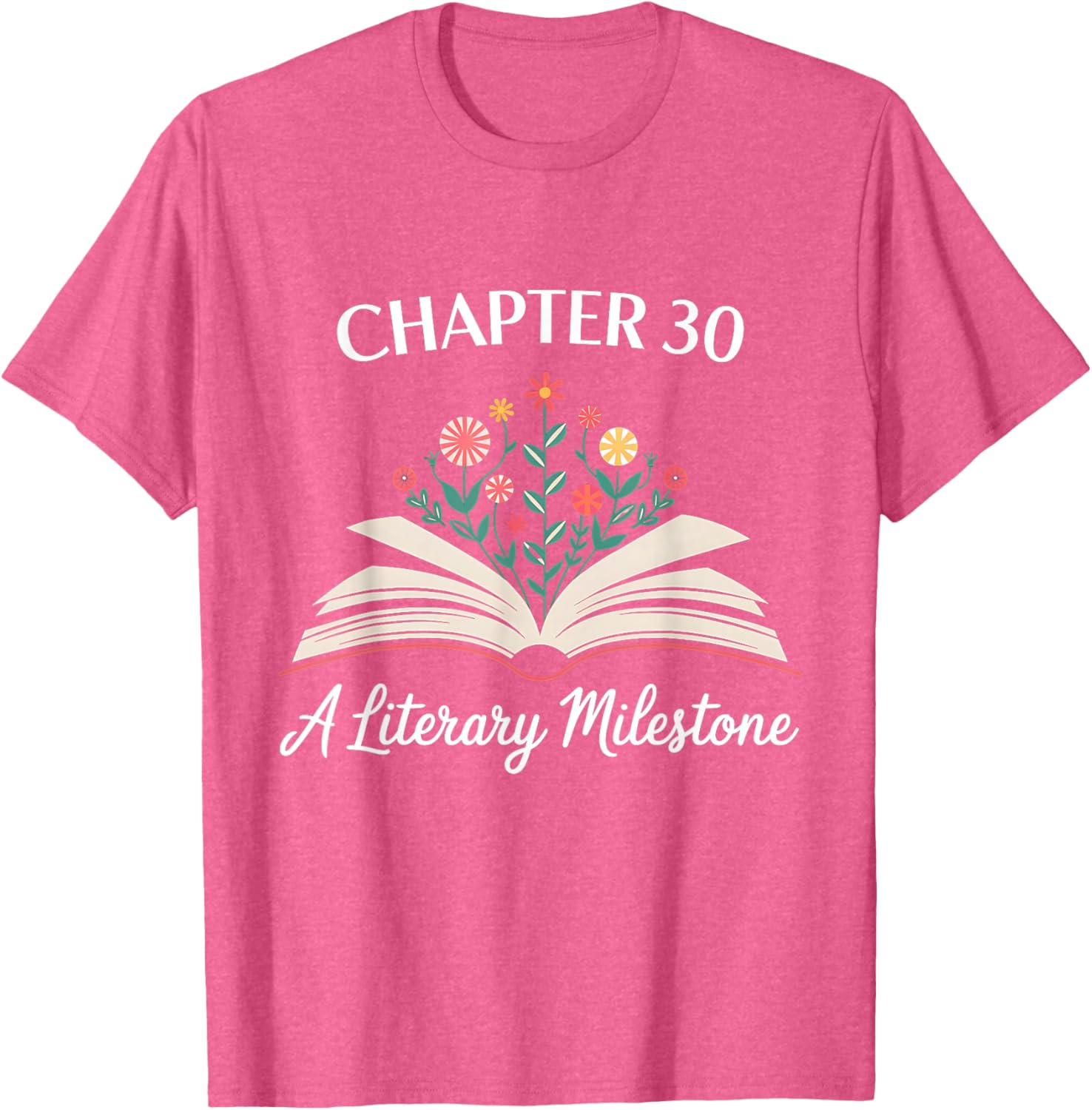Funny 30th Birthday T-Shirt Chapter 30 Literary Milestone Gift - 23