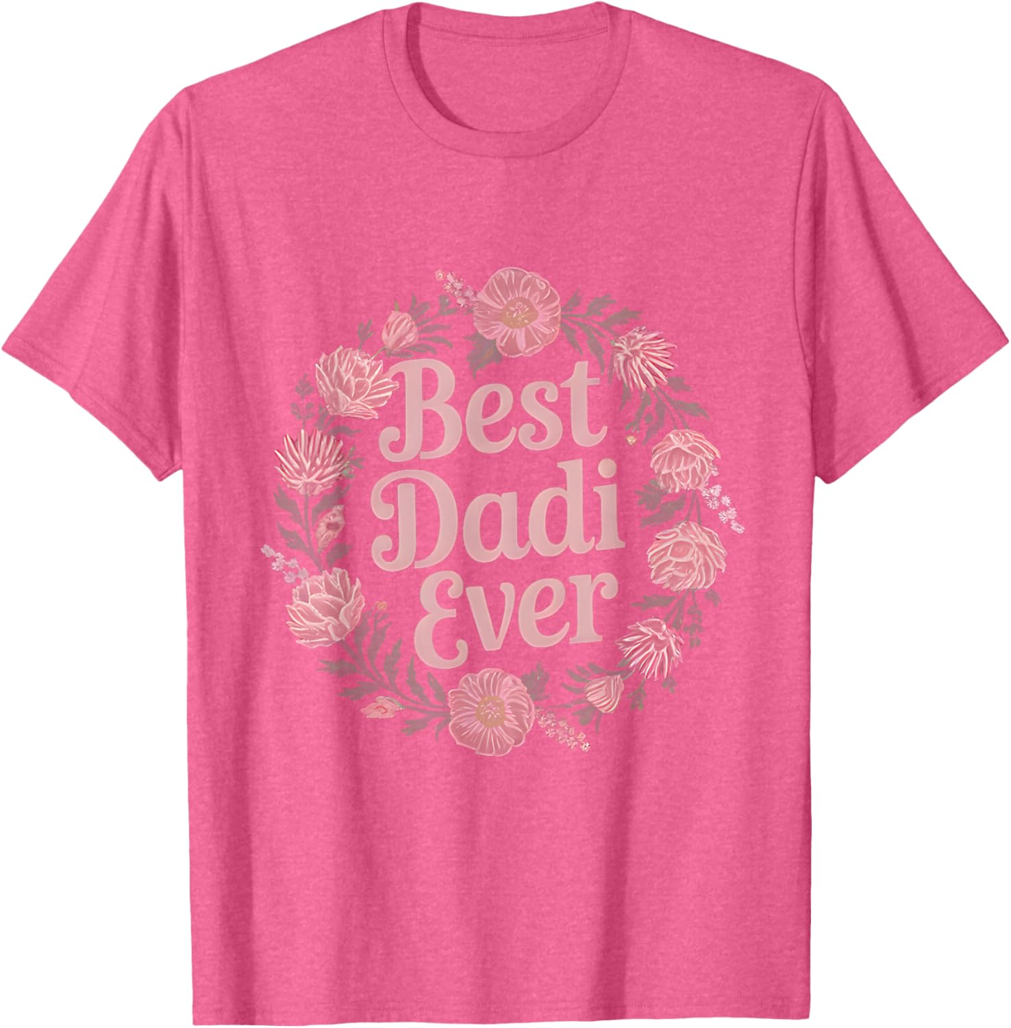 Best Dadi Ever Floral T-Shirt for Indian Grandmas - Perfect Mother's Day Gift - 15