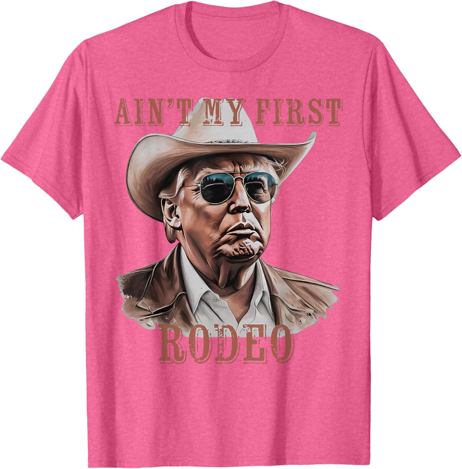 Funny Ain't My First Rodeo Donald Trump Cowboy T-Shirt for Men - 28