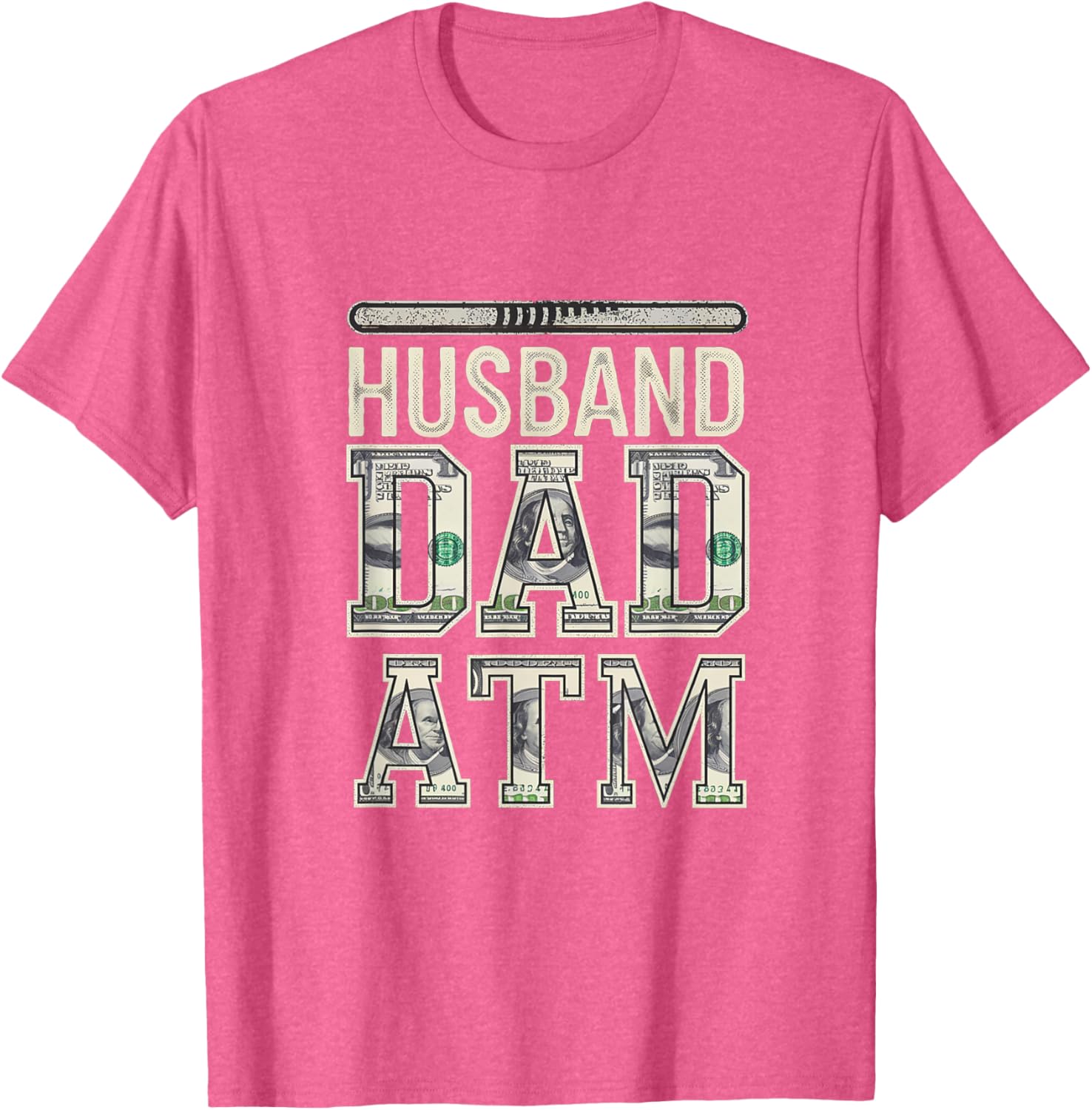 Husband Dad ATM Provider T-Shirt for Proud Fathers - Fun Fatherhood Gift - 7