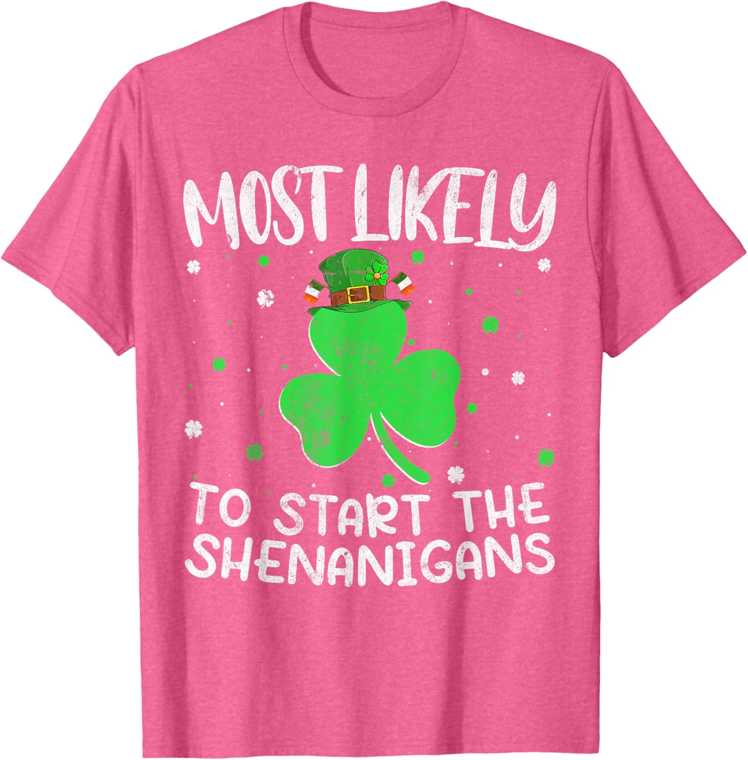 Most Likely To Start The Shenanigans St Patricks Day T-Shirt - 9