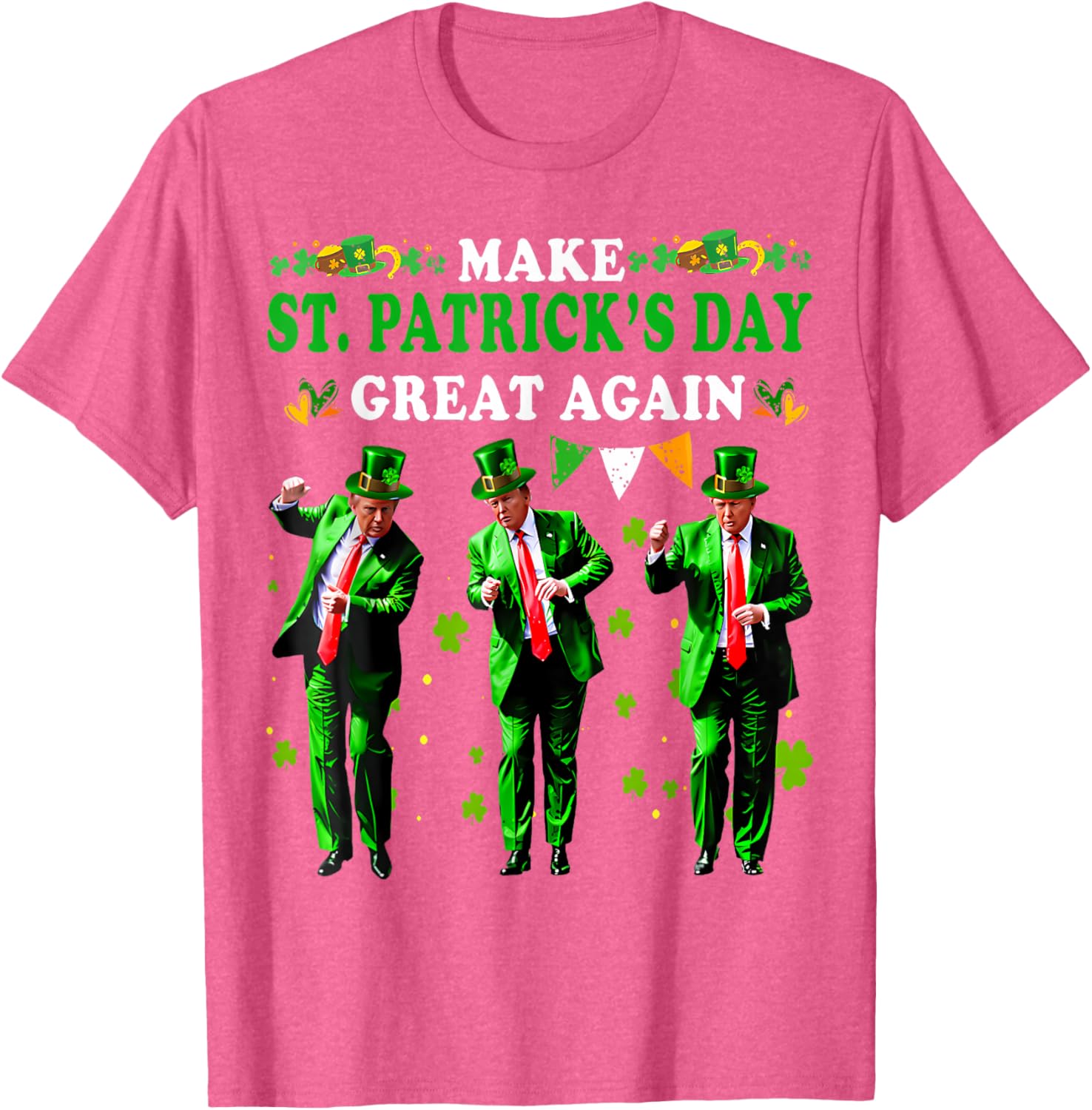 Funny St Patrick's Day T-Shirt Make St Patrick's Day Great Again for Men and Women - 23