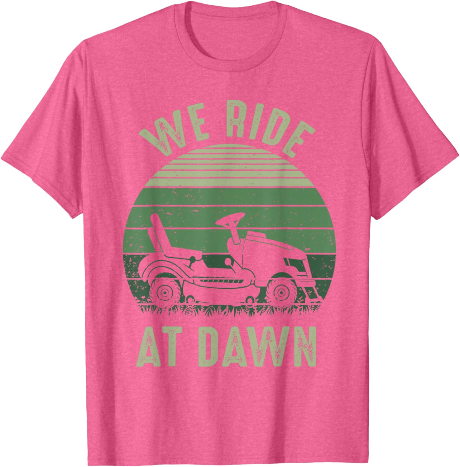 We Ride At Dawn Funny Vintage Dad T-Shirt for Lawn Mowing Lovers - 14