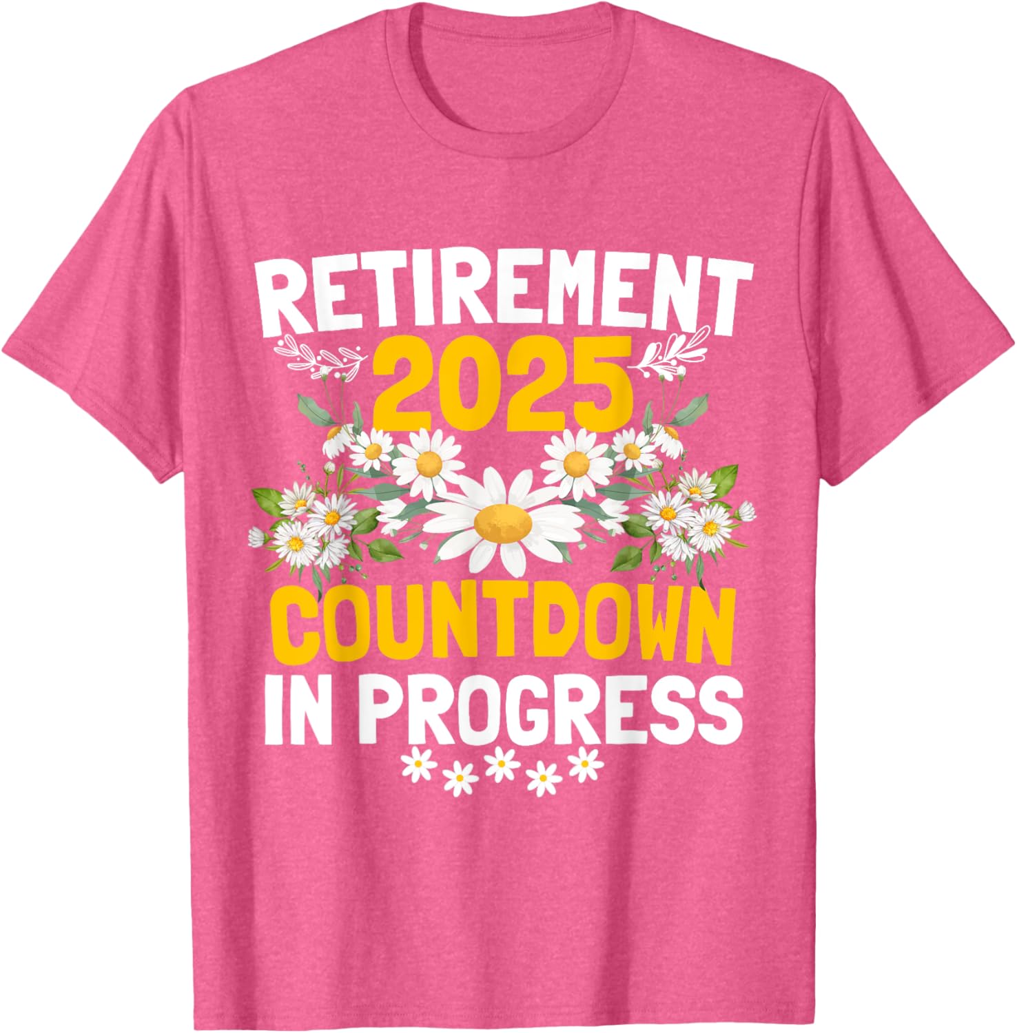Funny Daisy Flower Retirement 2025 T-Shirt for Women - Cute Apparel - 4
