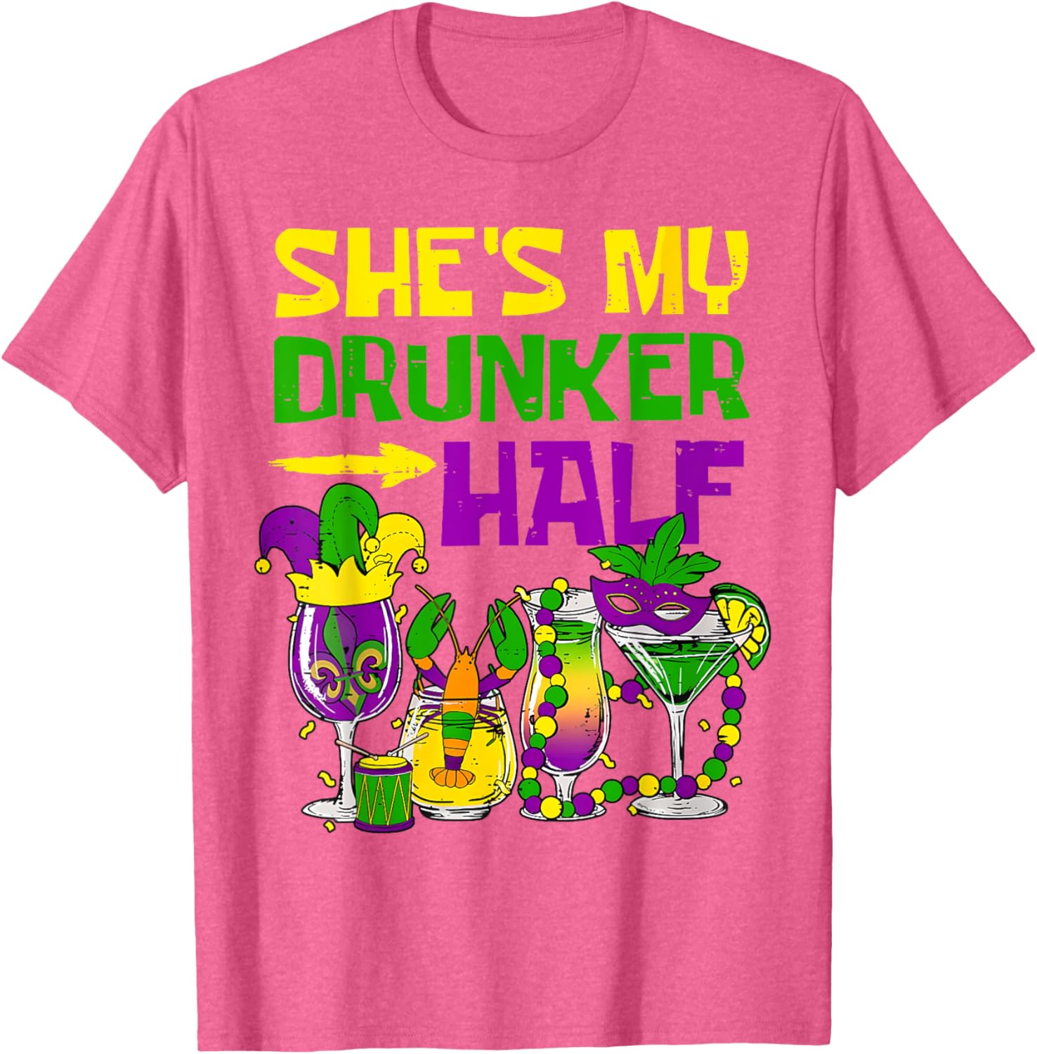 She's My Drunker Half Mardi Gras T-Shirt for Fun Party Celebrations - 21