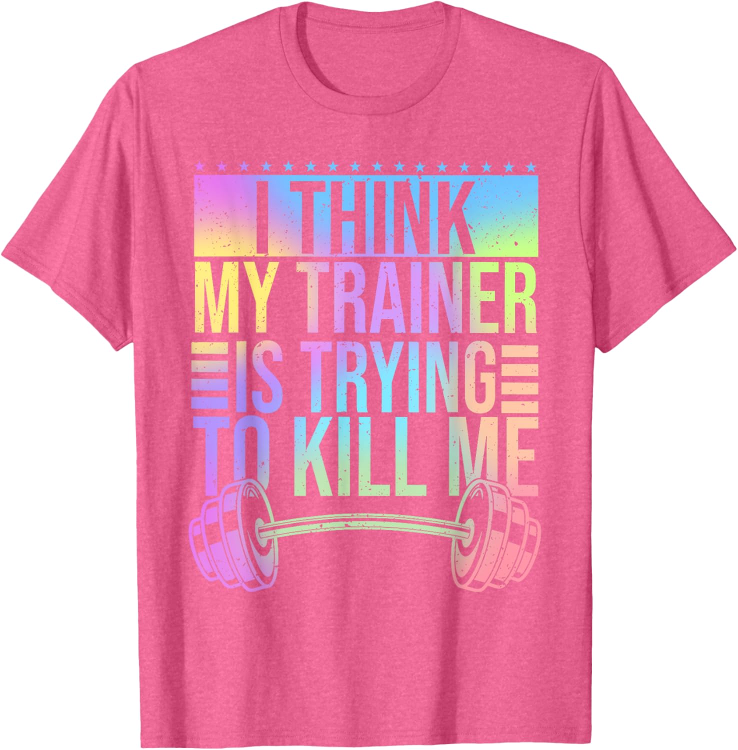 Funny Gymer T-Shirt I Think My Trainer Is Trying To Kill Me Gym Wear - 22