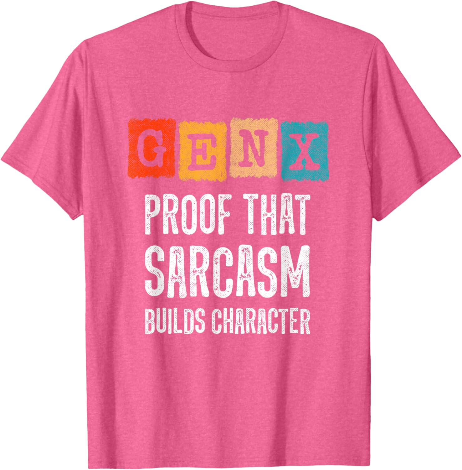 Funny Gen X Sarcasm T-Shirt - Builds Character for Generation X Fans - 24