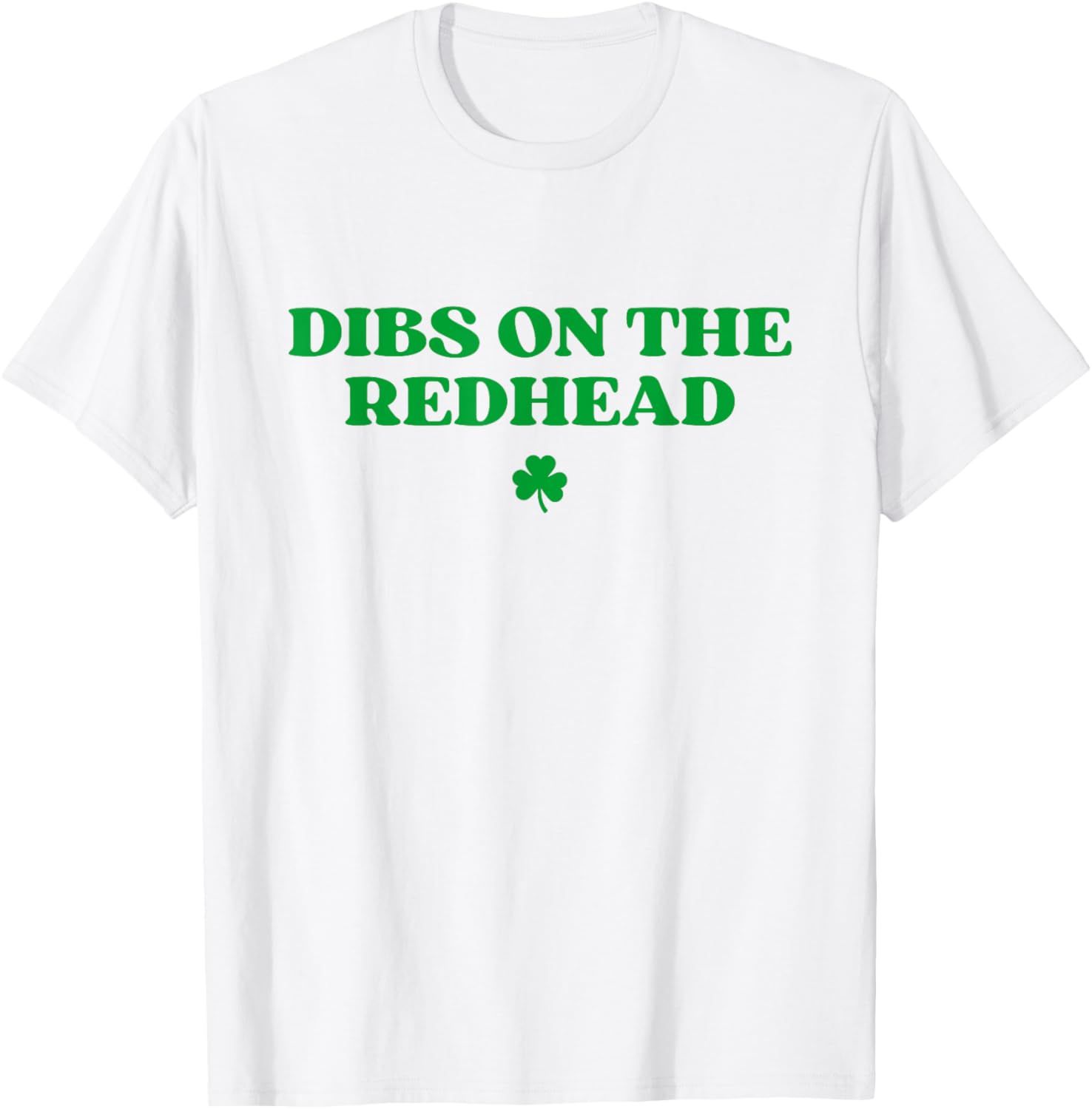 Dibs On The Redhead Shamrock St Patricks Day T-Shirt for Fun Celebrations - 7