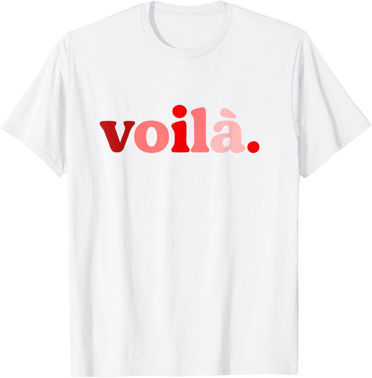 Red Voila I'm Here Graphic T-Shirt Perfect for Fashion Lovers - 29
