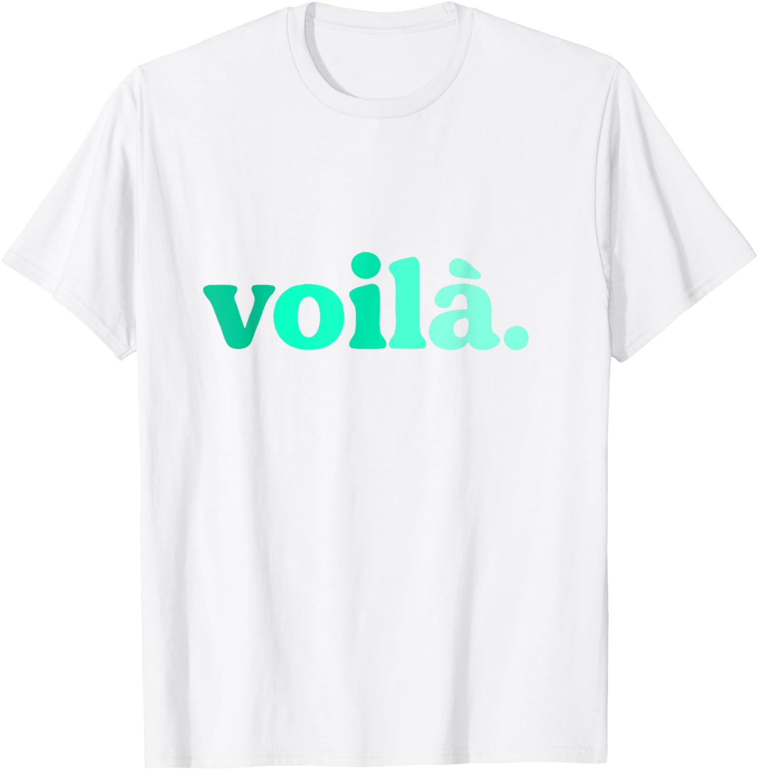 Teal Aqua Voila Me Again Graphic T-Shirt for Stylish Comfort - 1