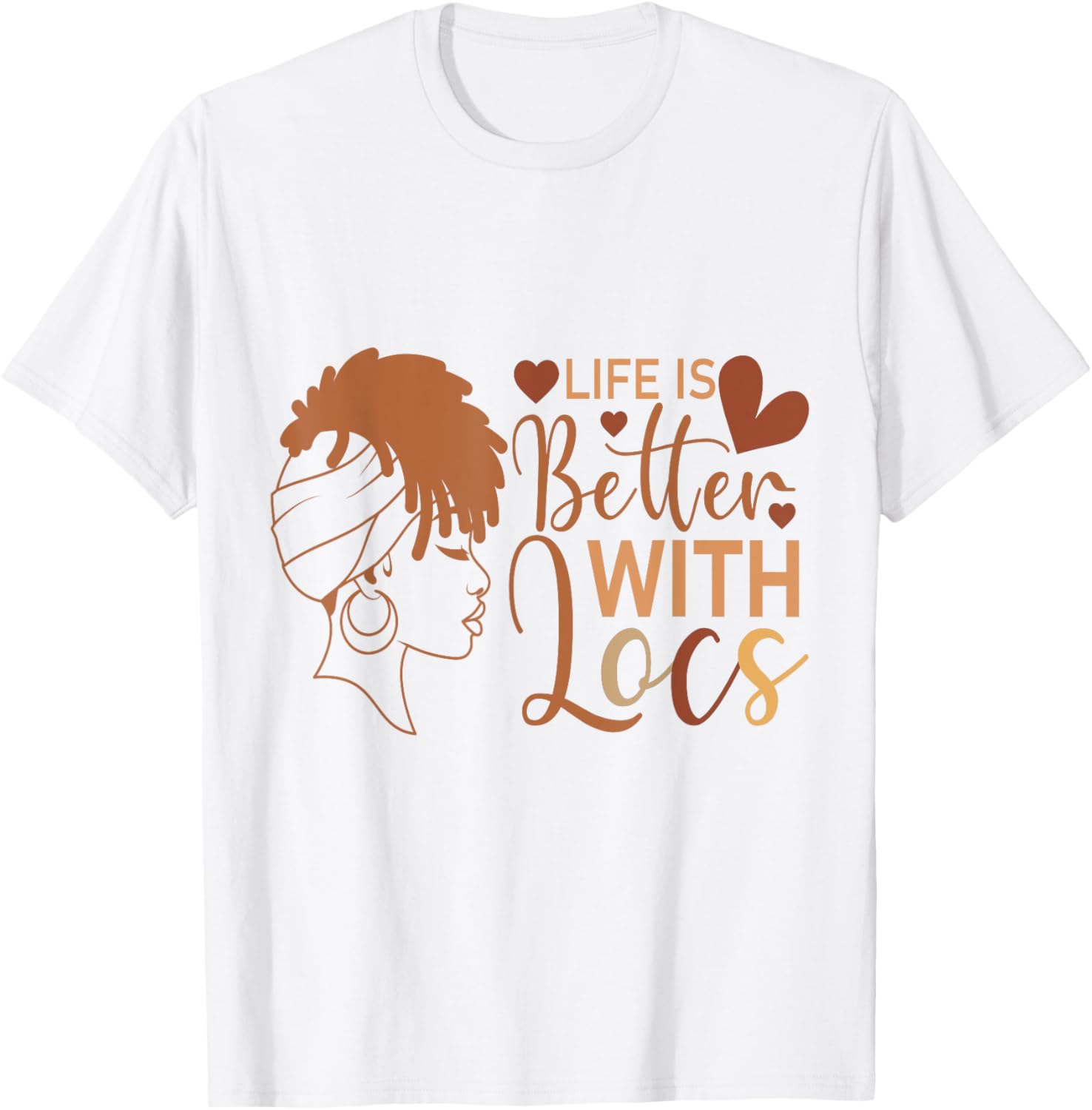 Life Is Better with Locs T-Shirt for Melanin Queens and Culture Lovers - 3