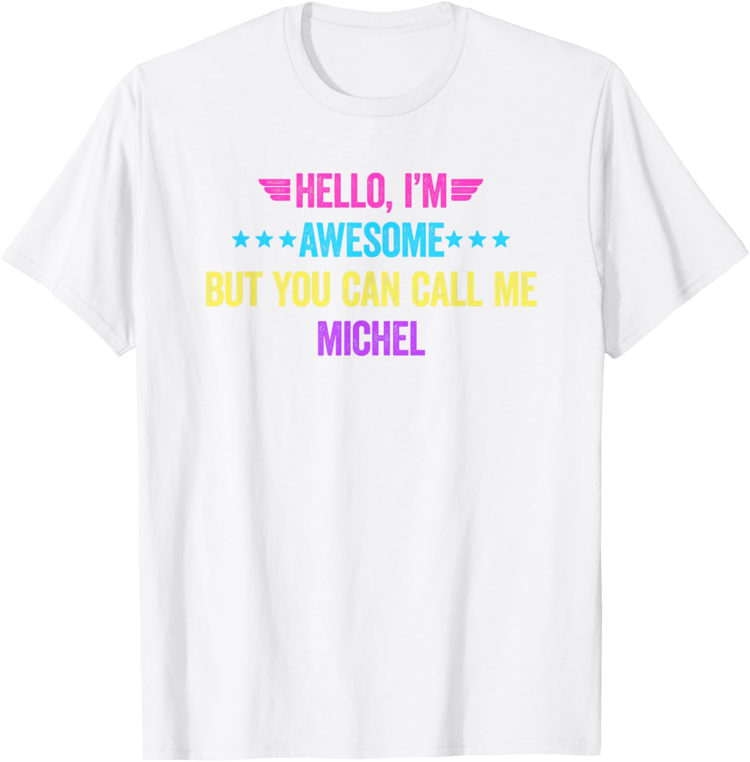 Awesome Michel T-Shirt for Fun Style | Unique Clothing & Fashion - 11