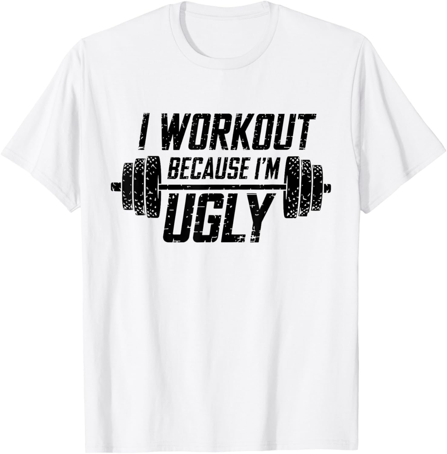 Funny Men's I Workout Because I'm Ugly Gym T-Shirt for Fitness Lovers - 3