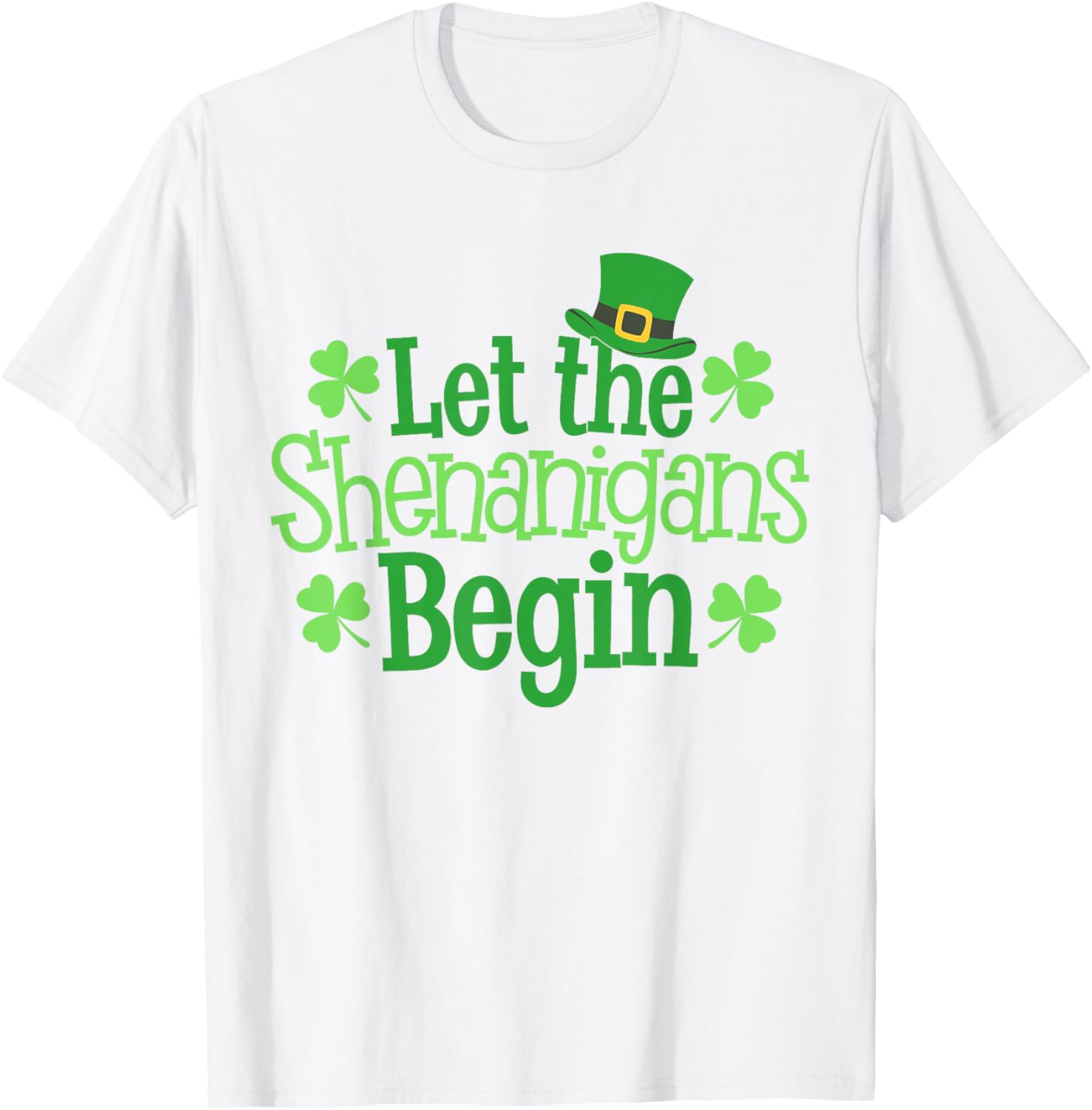 Funny Let The Shenanigans Begin St Patrick's Day Clover T-Shirt - 22