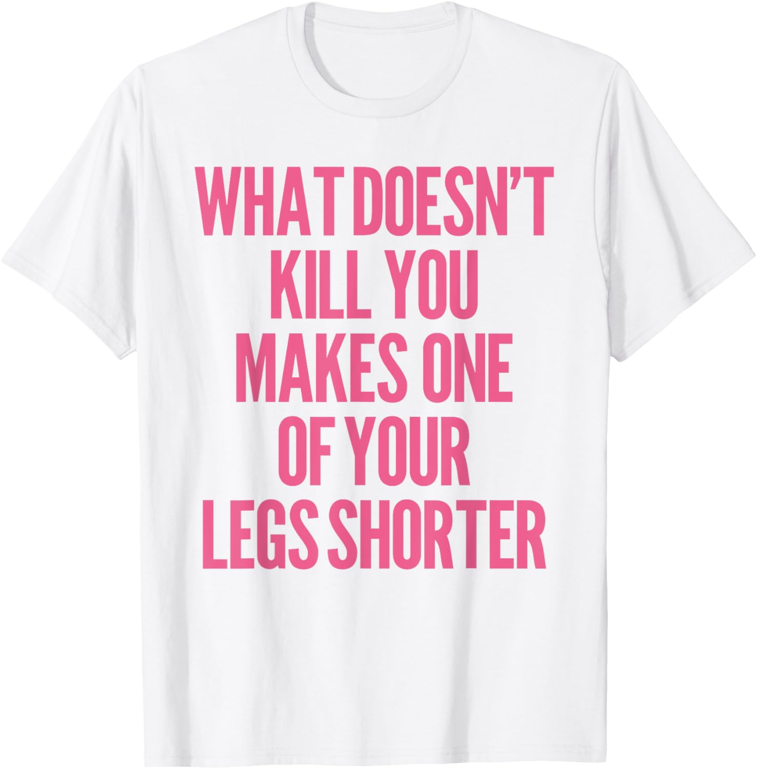 Funny Prosthetic Leg Amputee Humor T-Shirt - What Doesn't Kill You! - 24
