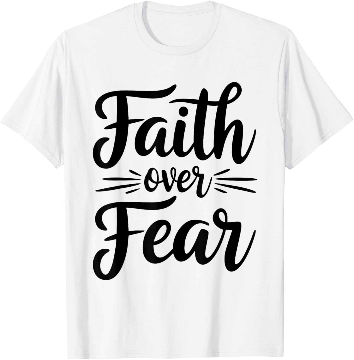 Faith Over Fear Inspirational Christian T-Shirt for Everyday Wear - 21