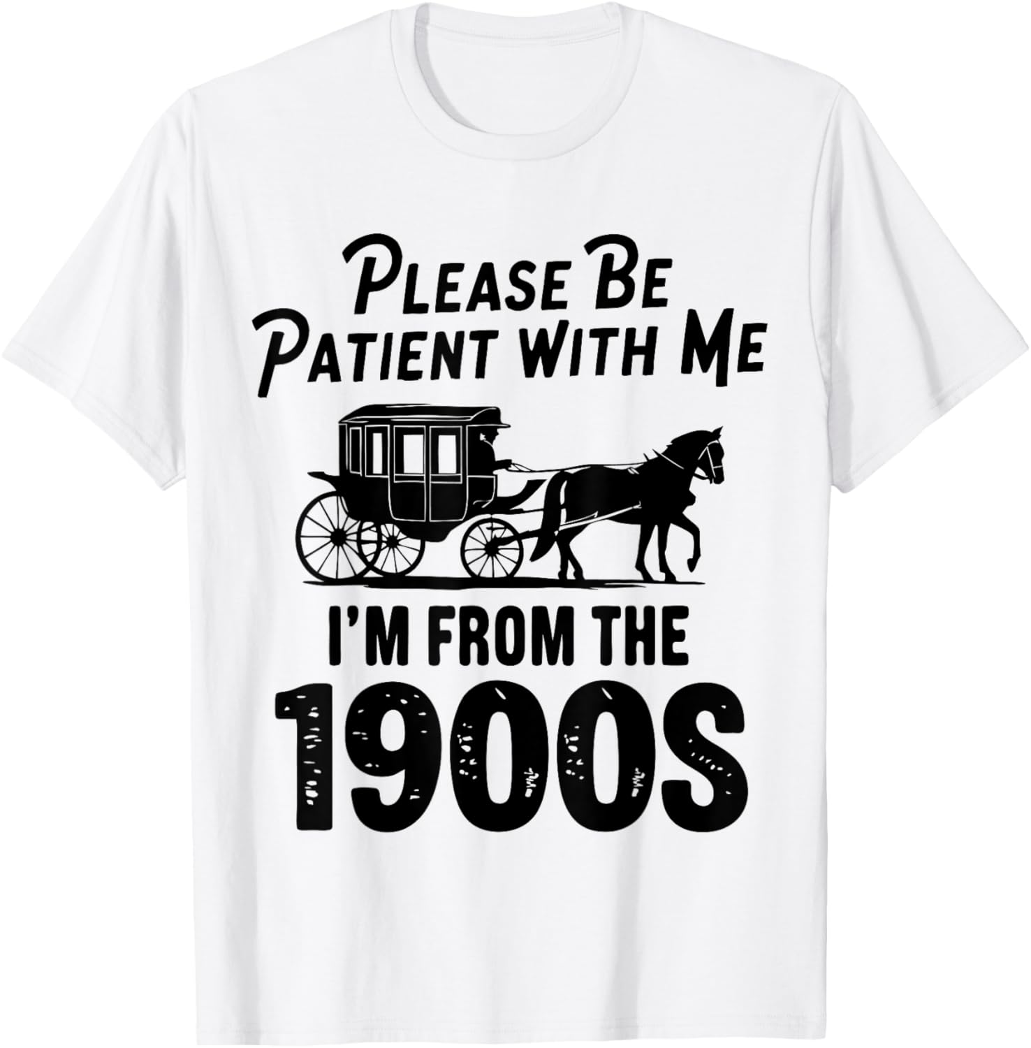 Funny 1900s Dad Joke T-Shirt Please Be Patient With Me Clothing Gift - 5