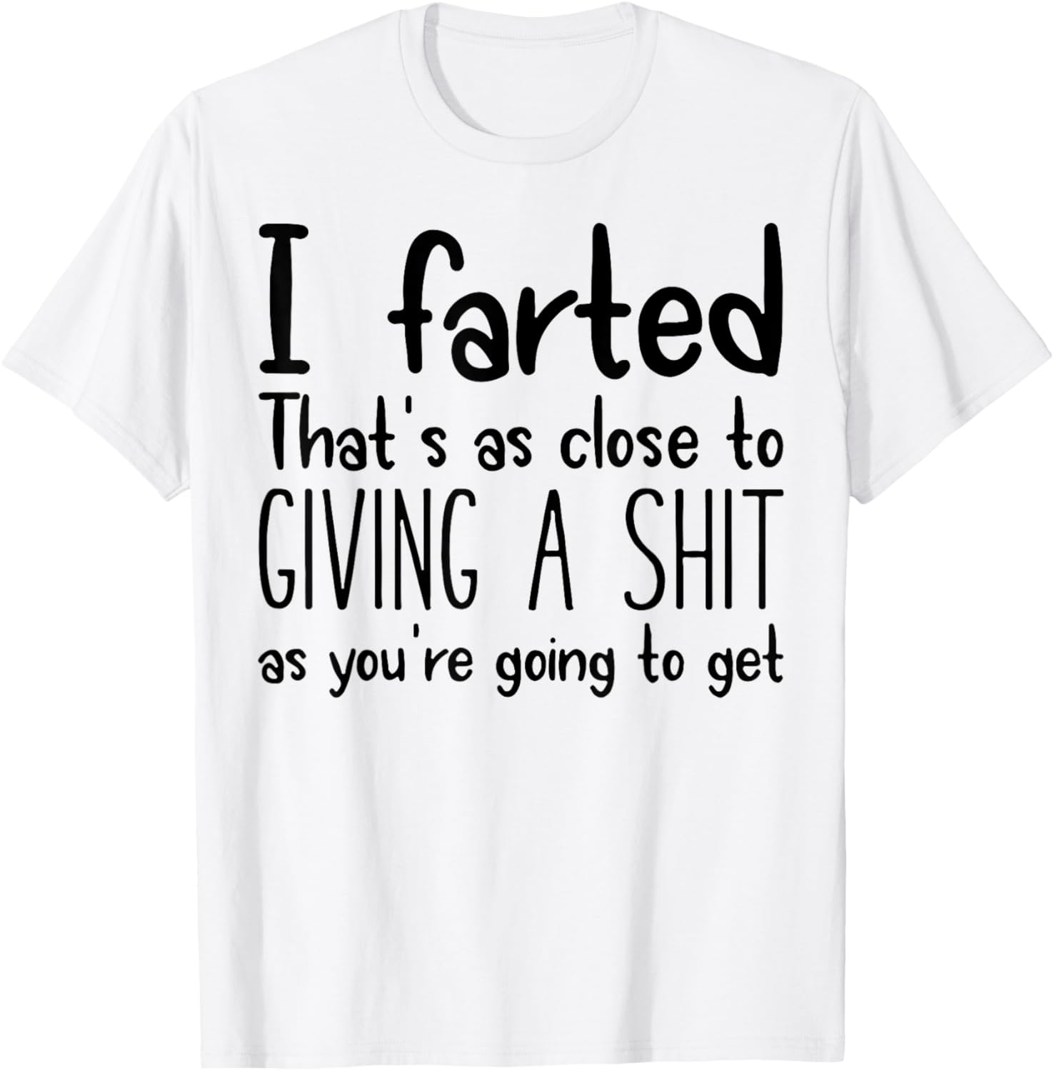 I Farted T-Shirt for Fun Lovers - Humorous Graphic Tee for Everyone - 6