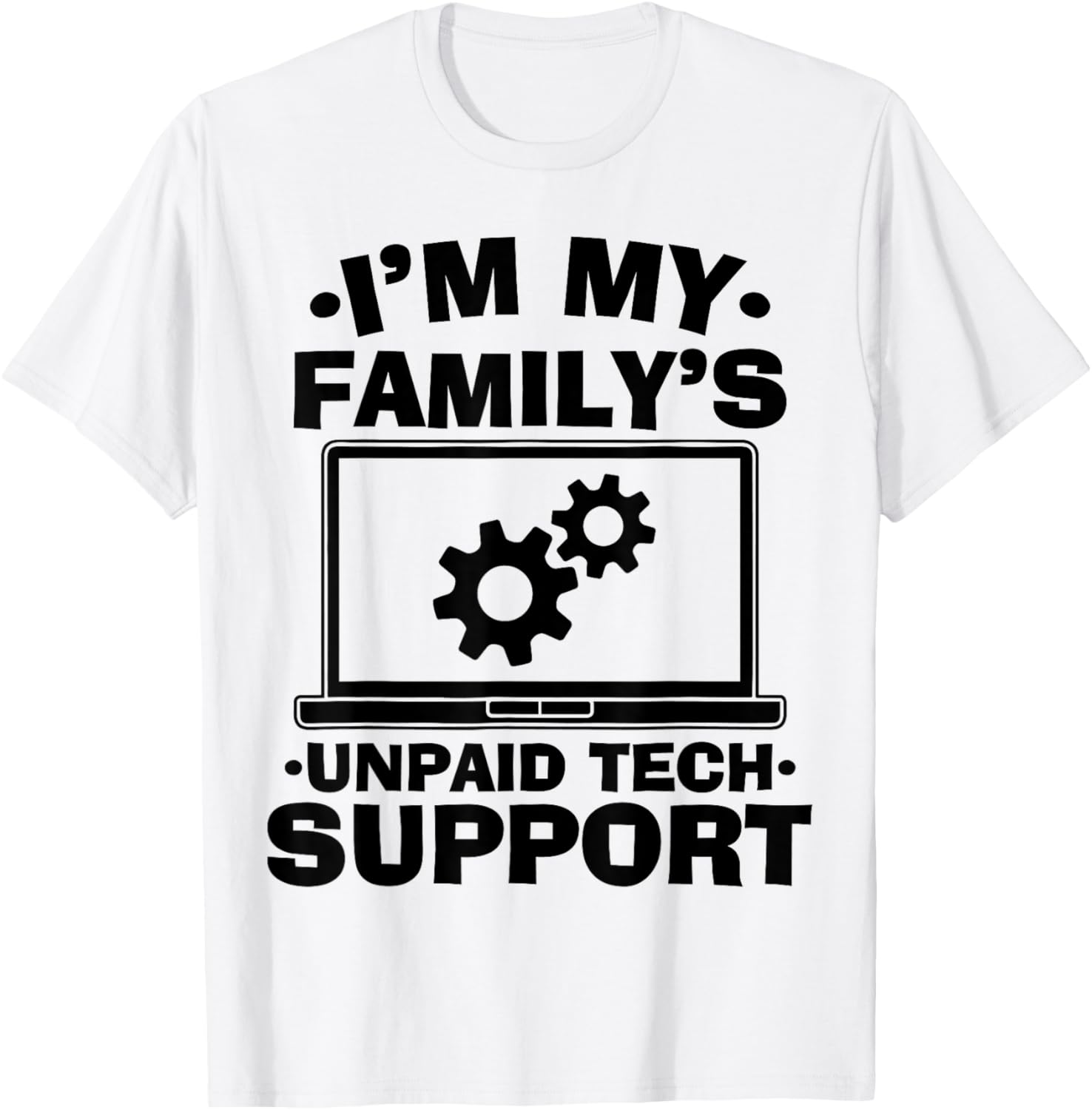 Funny Computer Engineer Unpaid Tech Support T-Shirt for Family Fun - 8