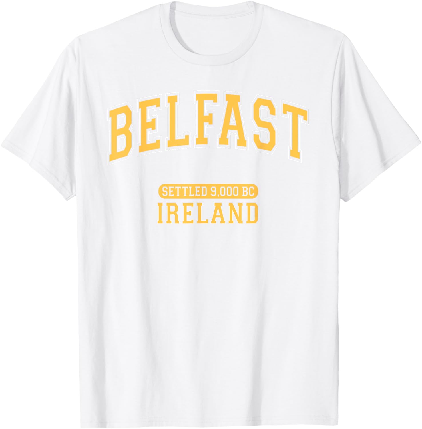 Retro Belfast Ireland 9000 BC Arched Yellow Letters T-Shirt for Trendy Style - 19